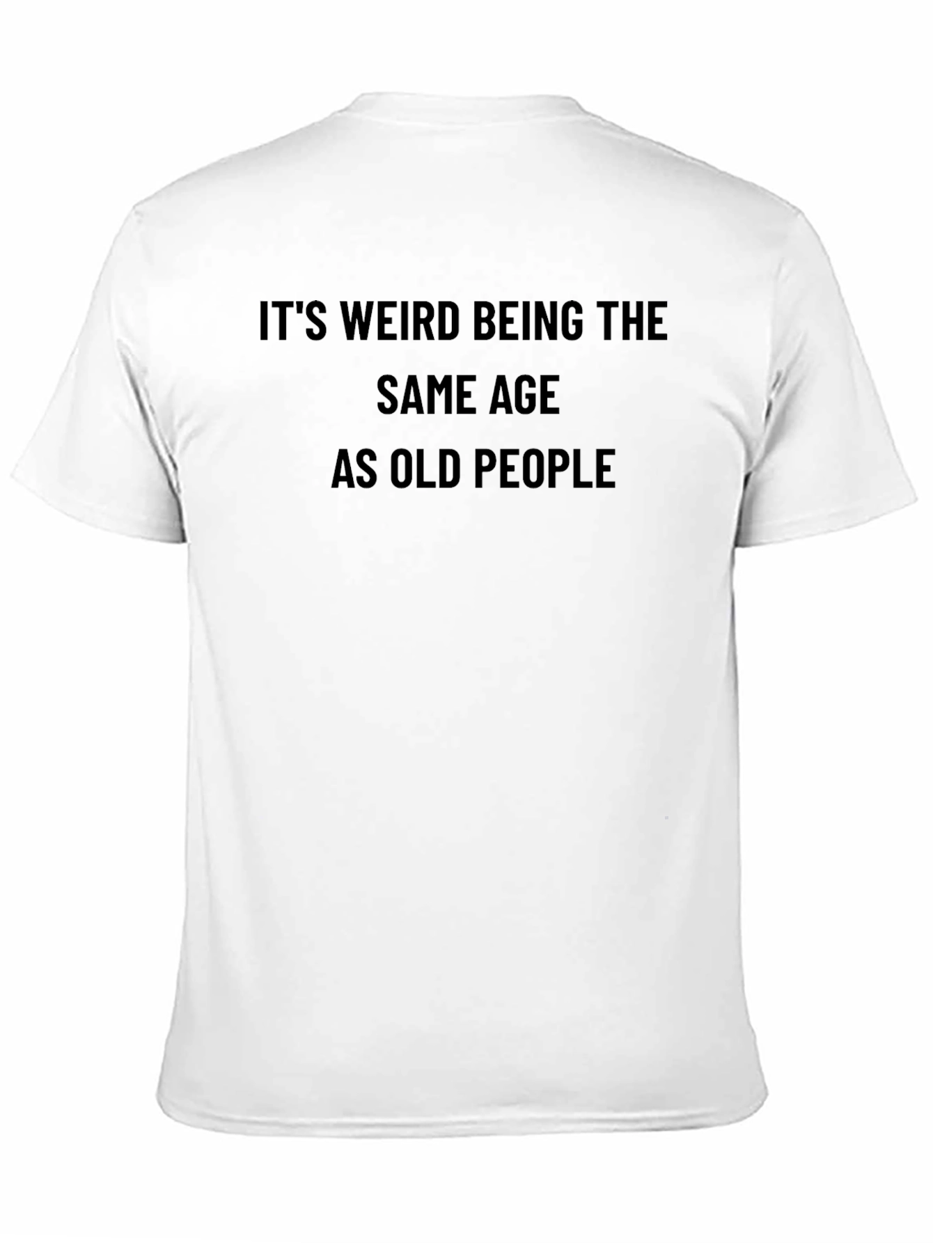 Funny Same Age as Old People Black T-Shirt