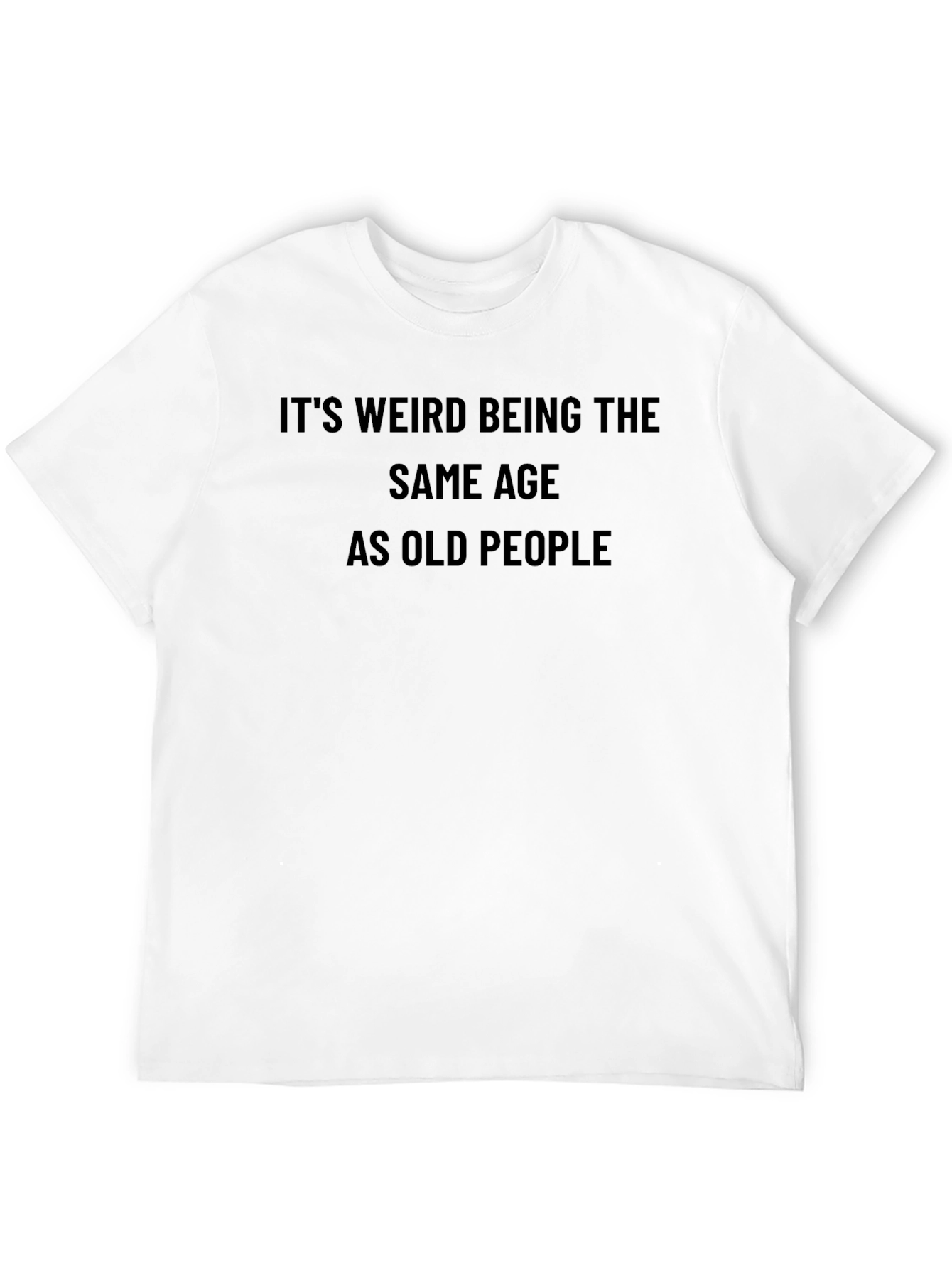 Funny Same Age as Old People Black T-Shirt