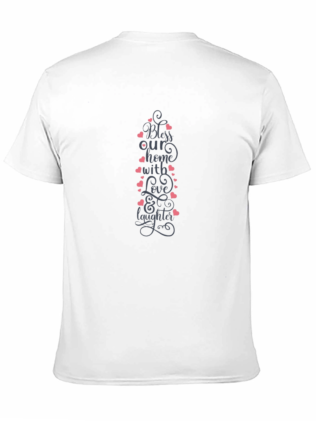 Bless Our Home T-Shirt - Love and Laughter