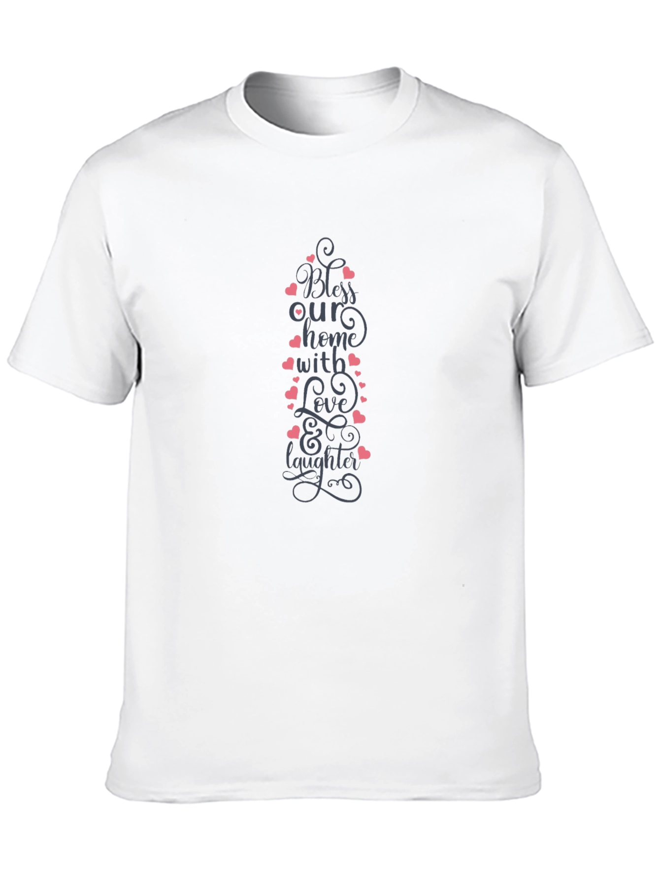 Bless Our Home T-Shirt - Love and Laughter