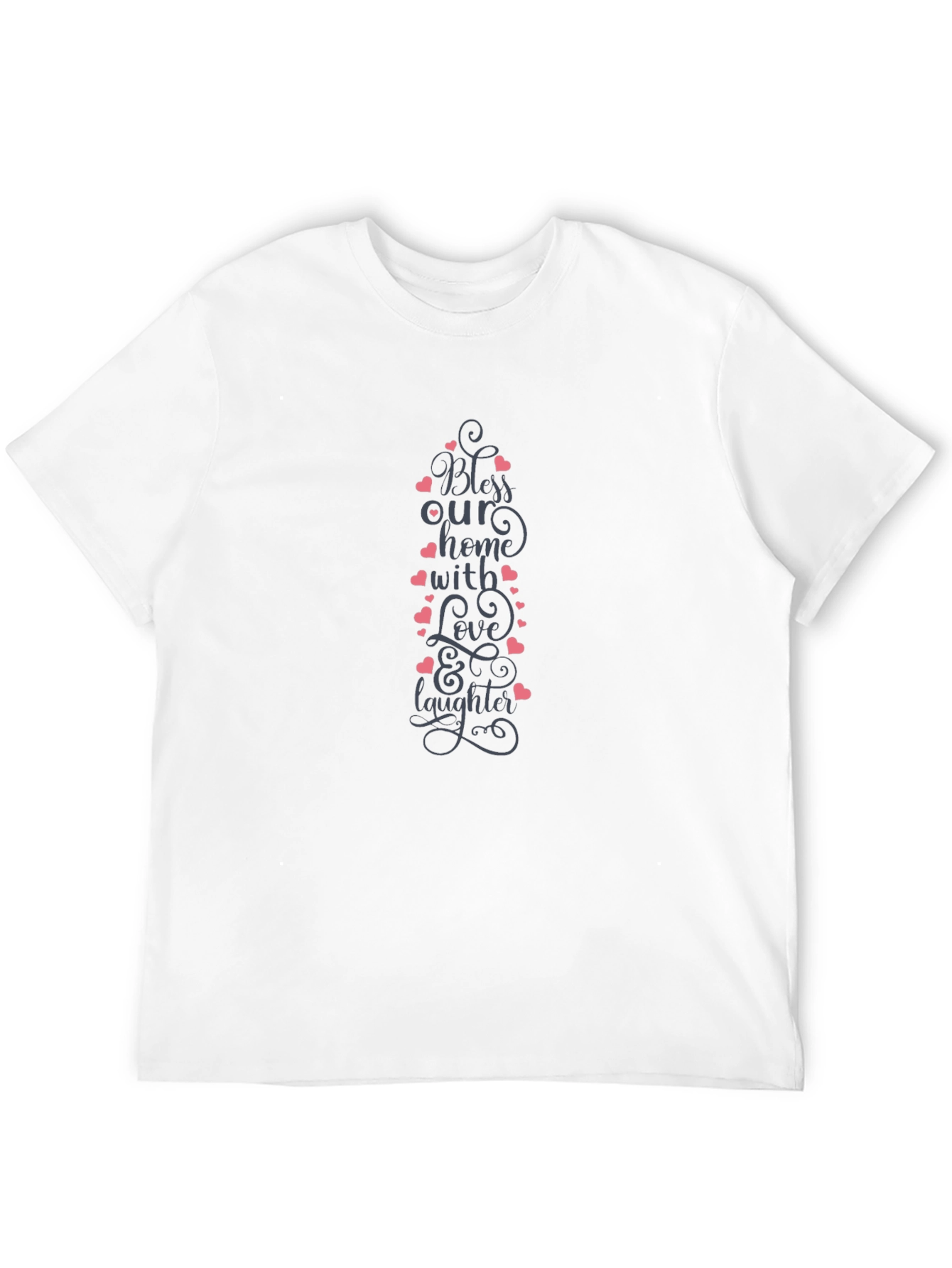 Bless Our Home T-Shirt - Love and Laughter