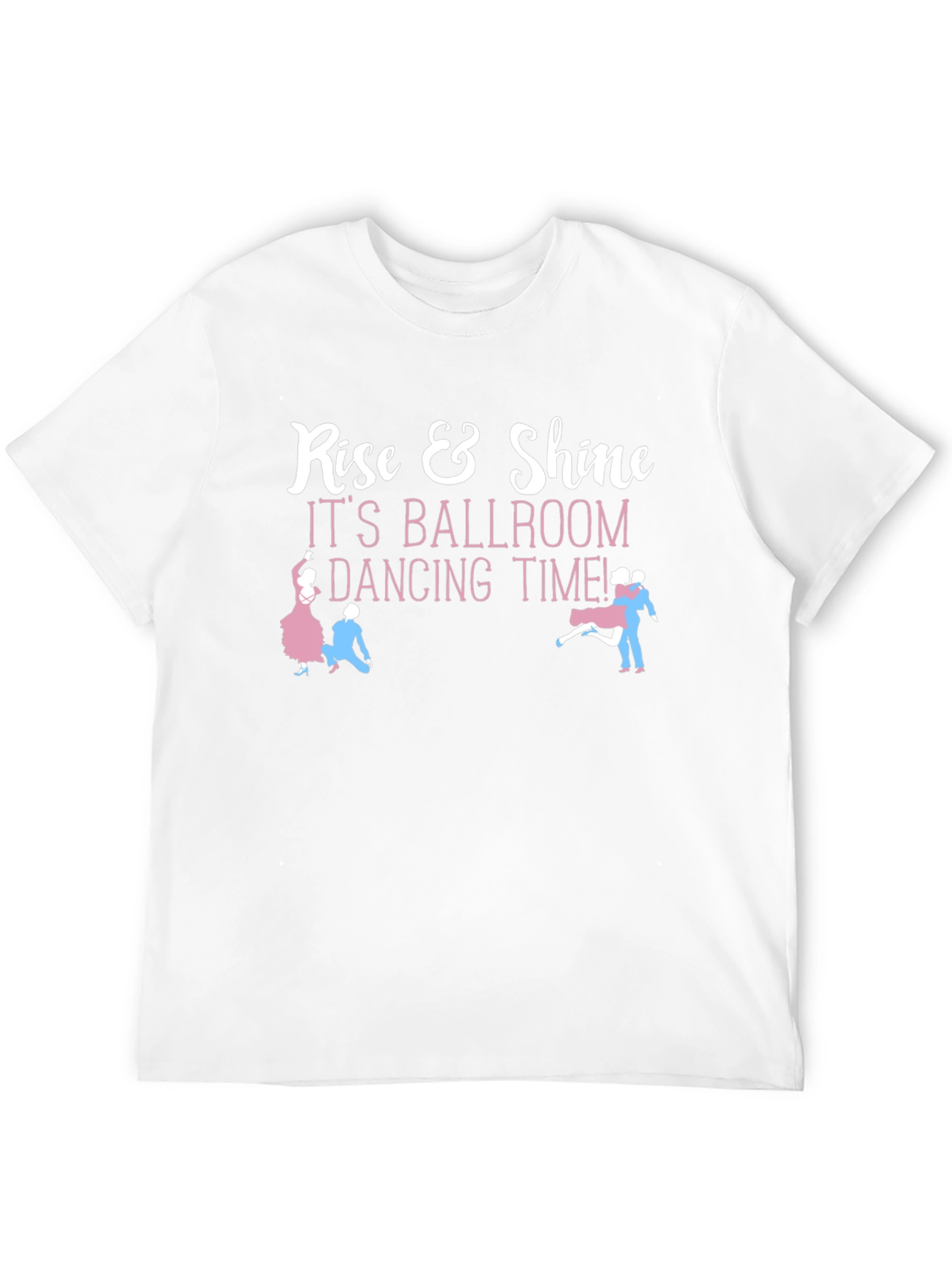 Rise & Shine Ballroom Dancing Time Black T-Shirt