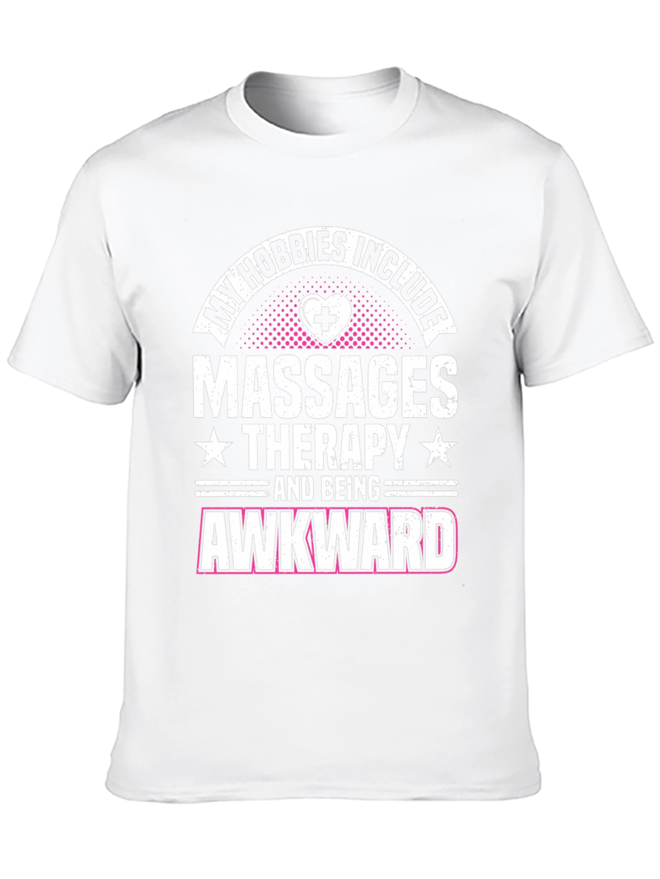 My Hobbies Include Massages Therapy T-Shirt