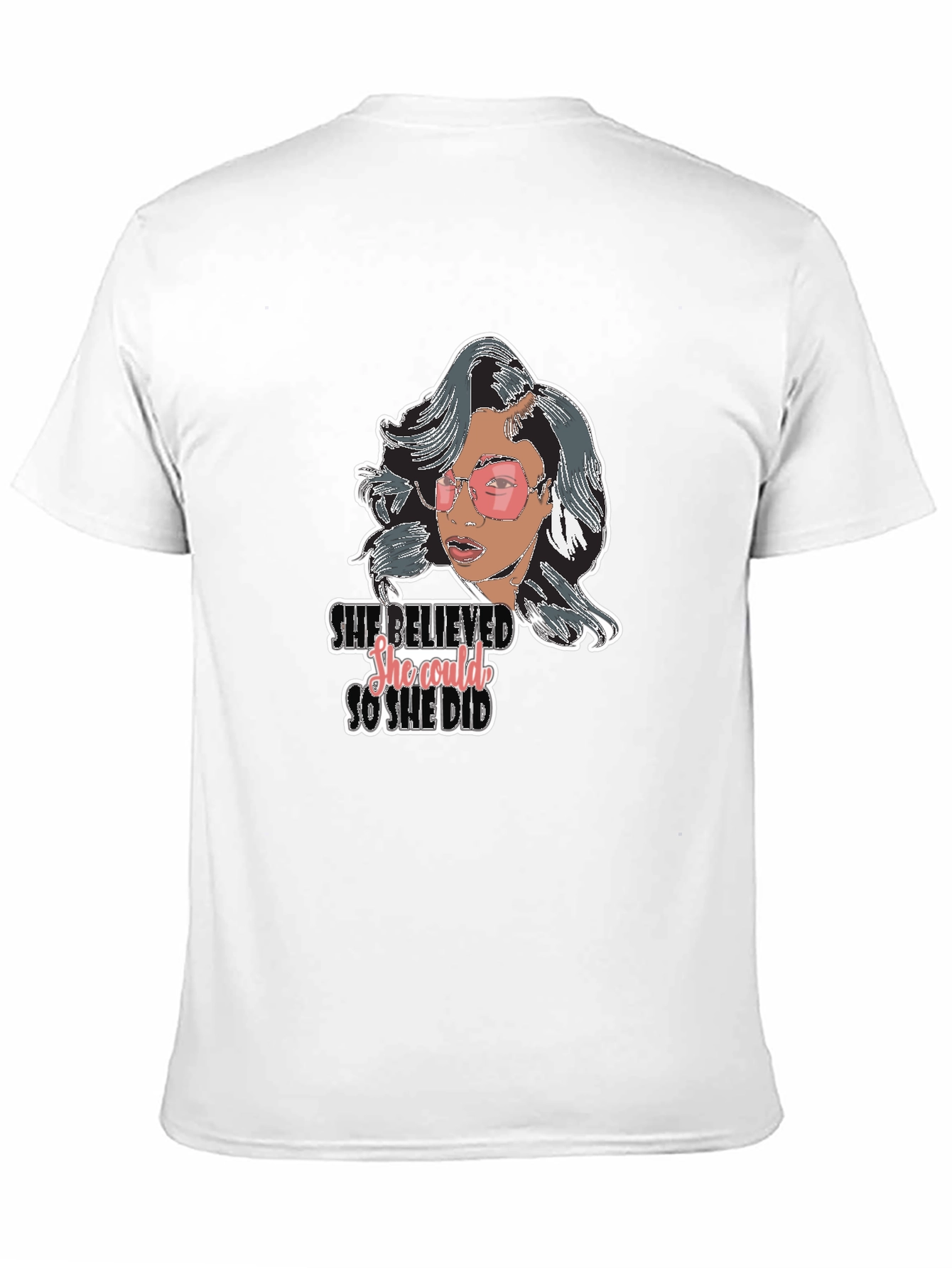 She Believed So She Did T-Shirt