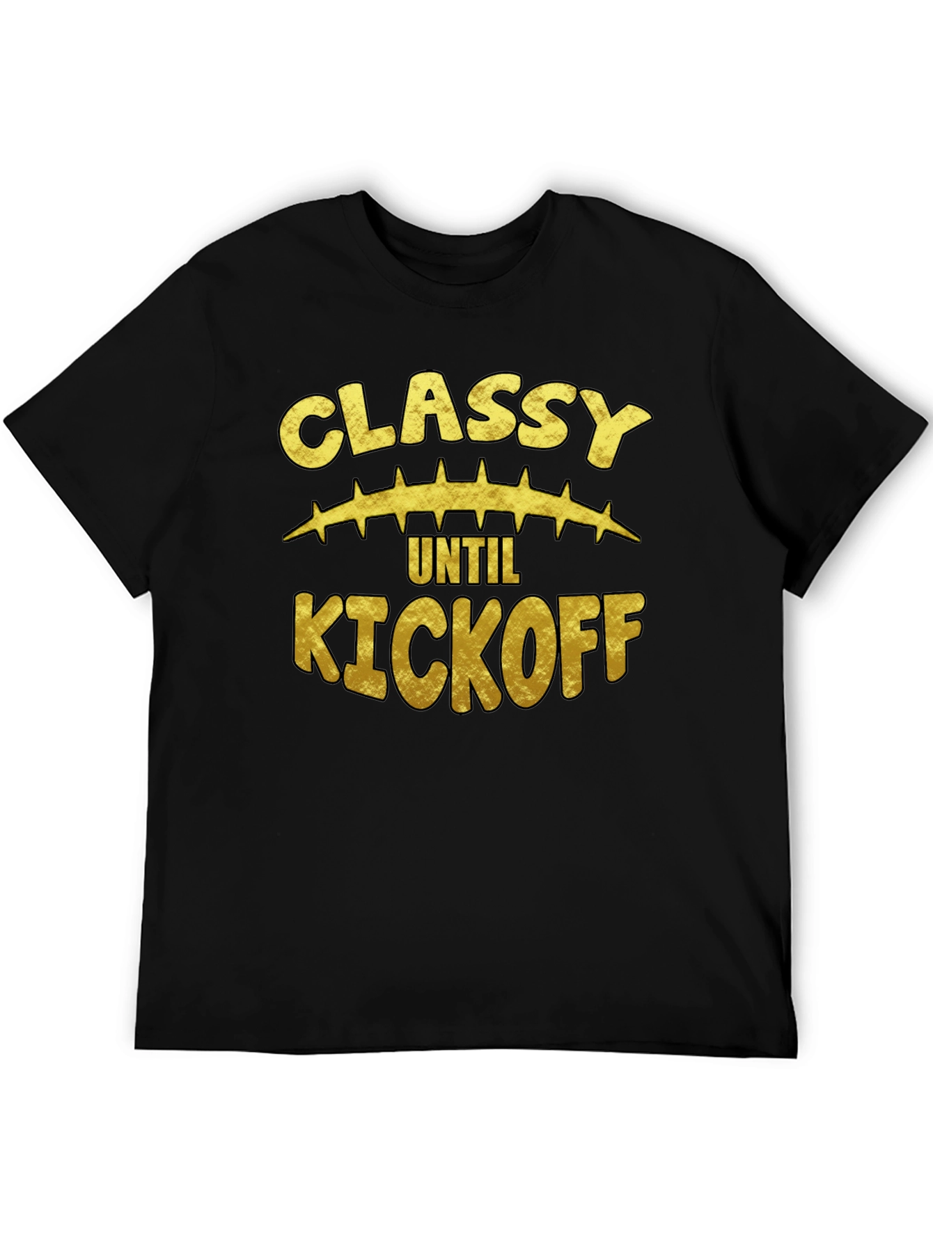 Classy Until Kickoff Black Graphic T-Shirt