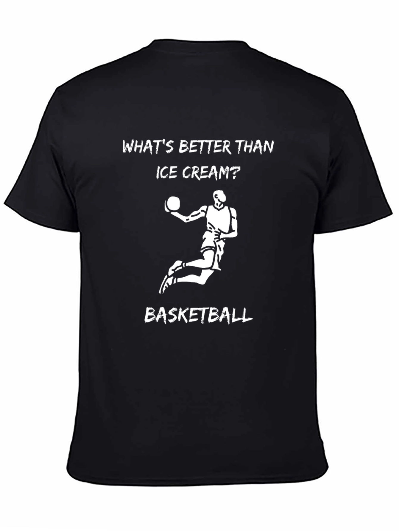 Basketball is Better Than Ice Cream T-Shirt
