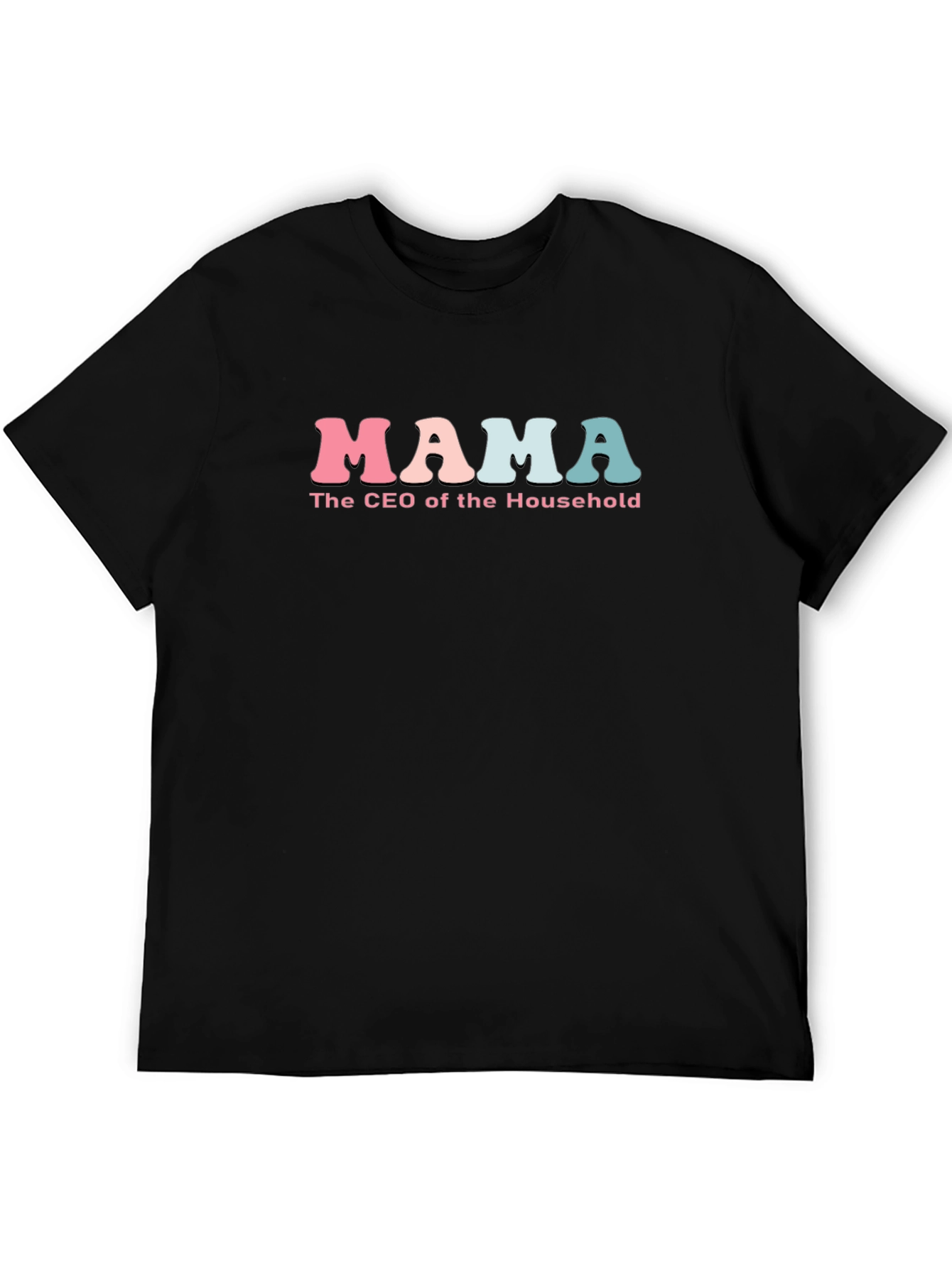 Mama CEO of the Household Graphic T-Shirt
