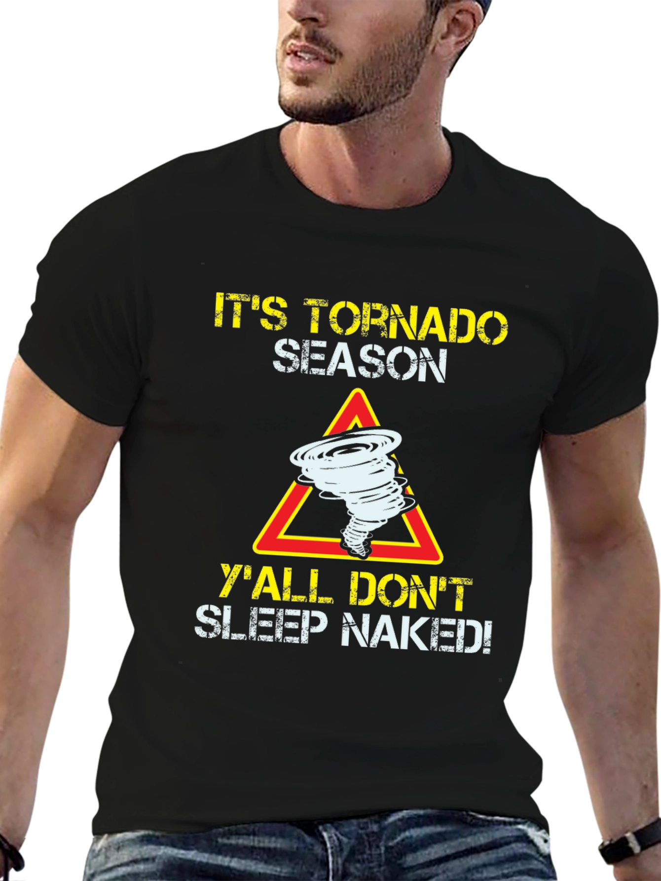 Its Tornado Season Funny Graphic T-Shirt