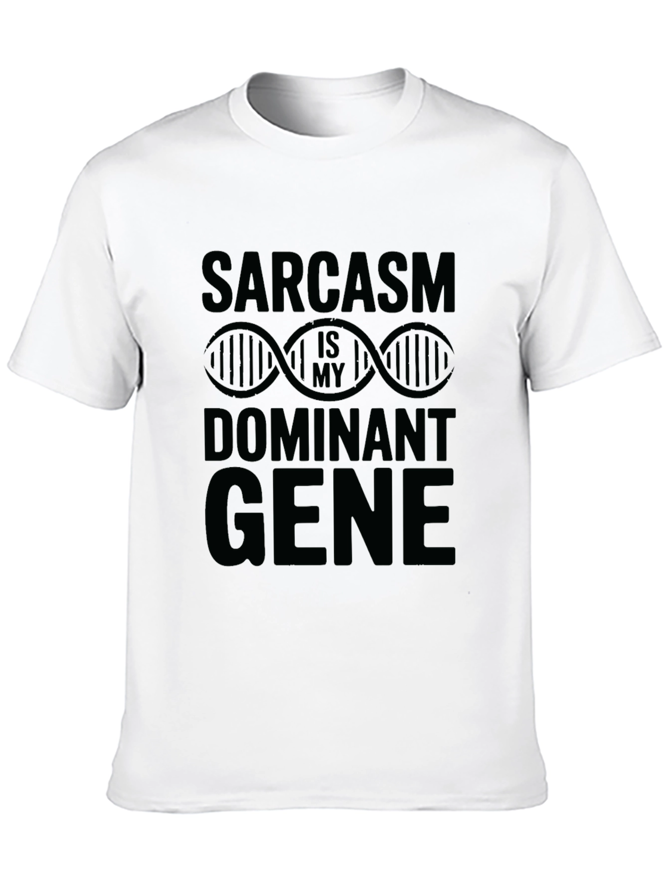 Sarcasm Dominant Gene T-Shirt - Funny Graphic Tee