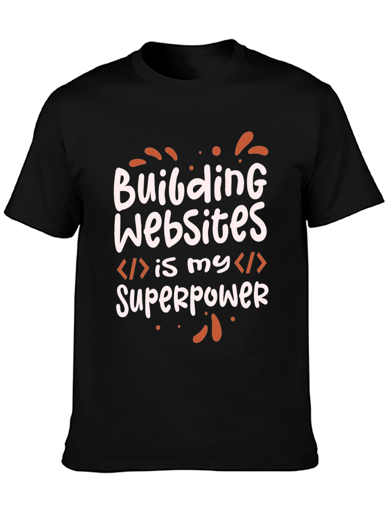 Building Websites Superpower Black T-Shirt