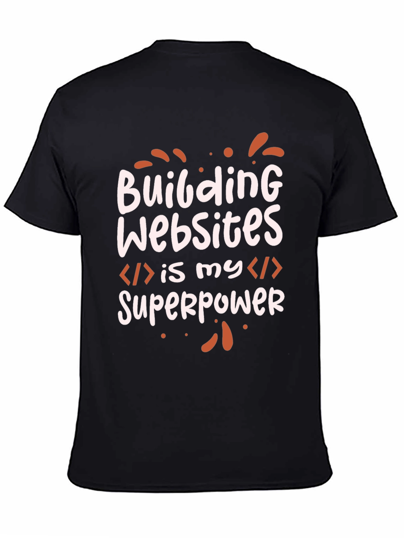 Building Websites Superpower Black T-Shirt