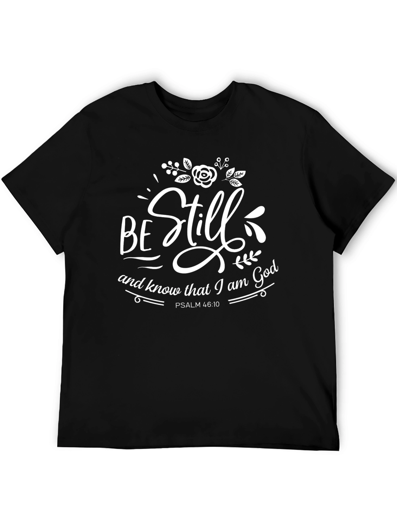 Be Still T-Shirt - Christian Scripture Tee