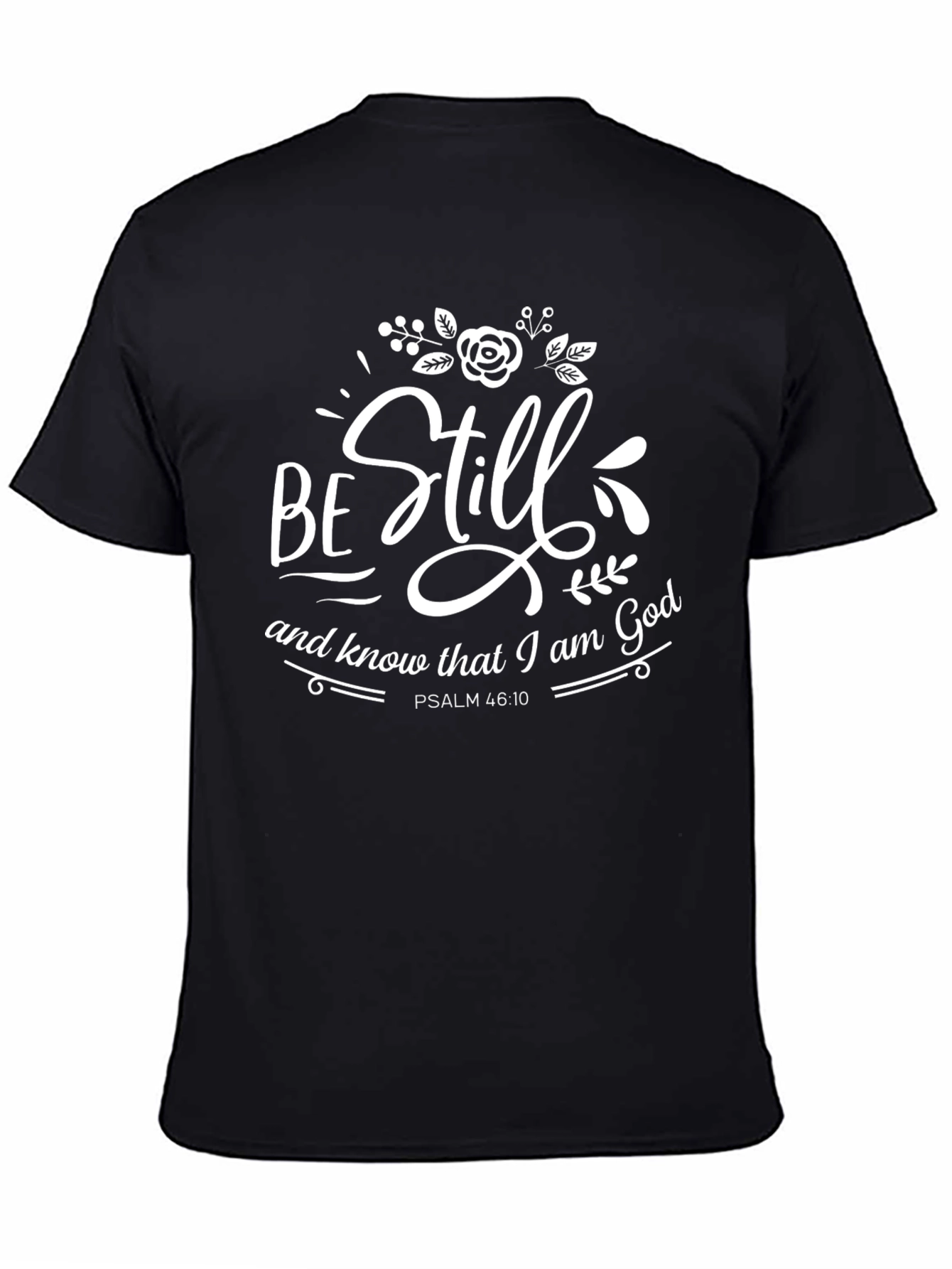 Be Still T-Shirt - Christian Scripture Tee