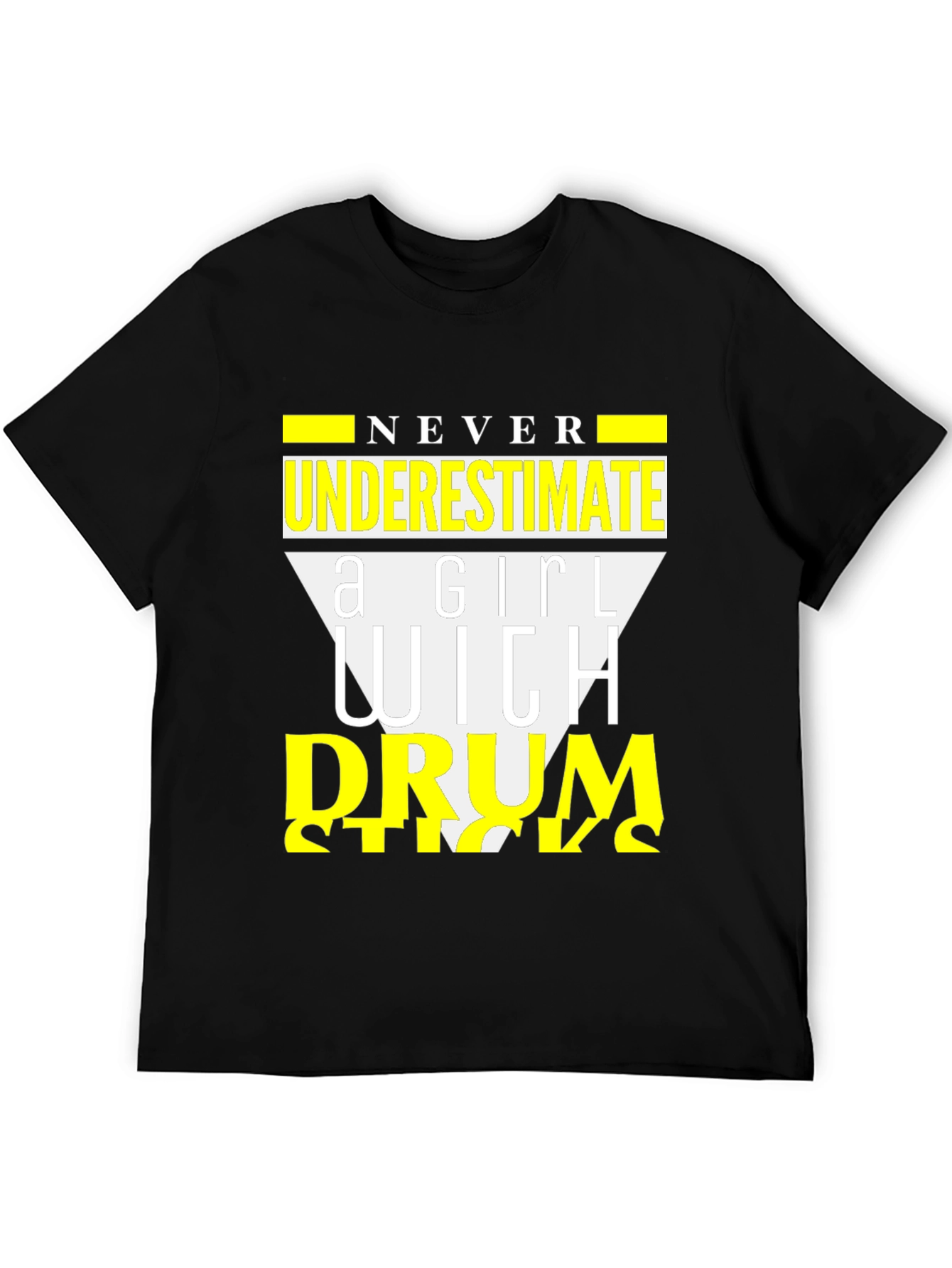 Never Underestimate a Girl with Drumsticks T-Shirt