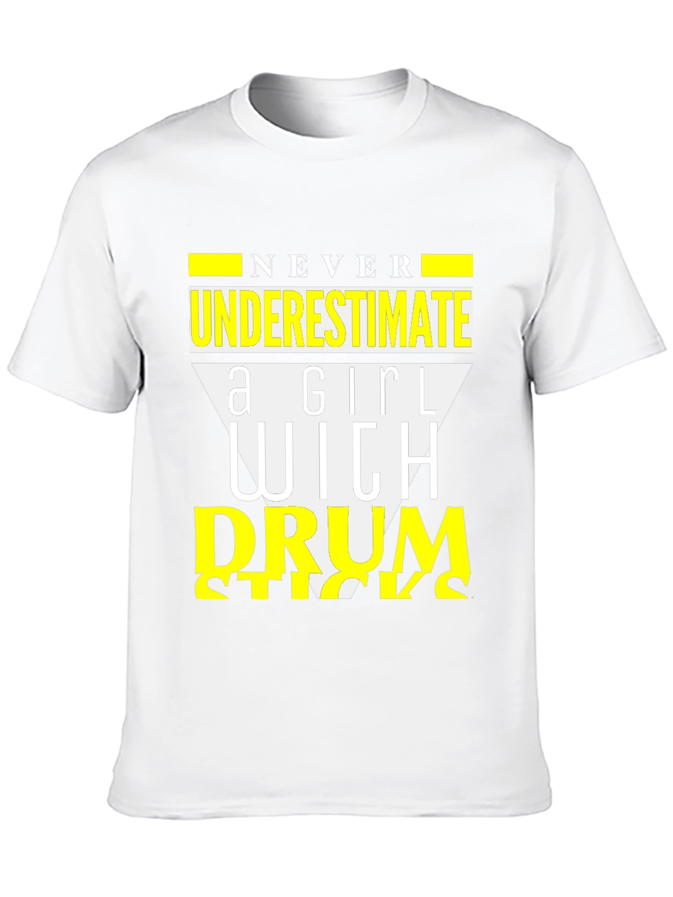 Never Underestimate a Girl with Drumsticks T-Shirt