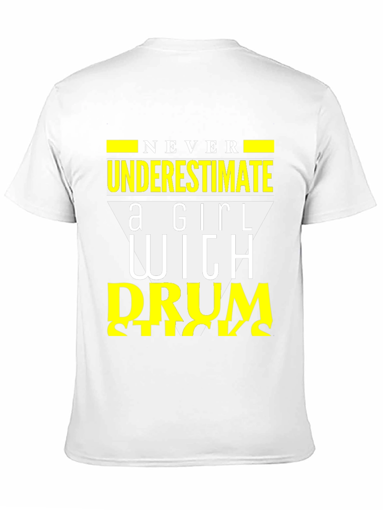 Never Underestimate a Girl with Drumsticks T-Shirt