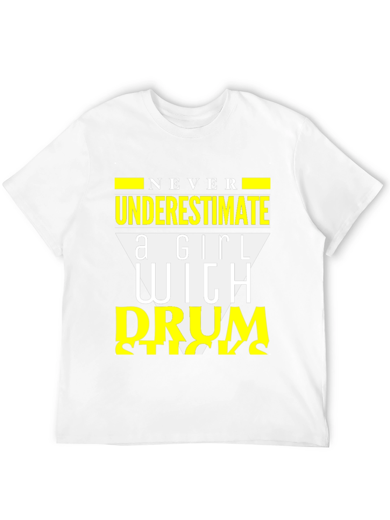 Never Underestimate a Girl with Drumsticks T-Shirt
