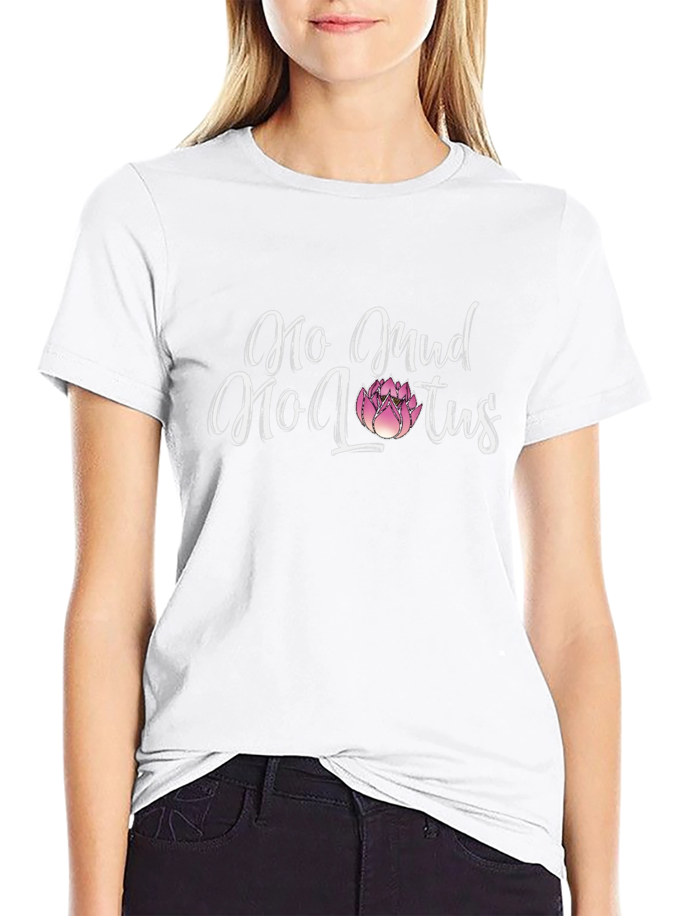No Mud No Lotus T-Shirt