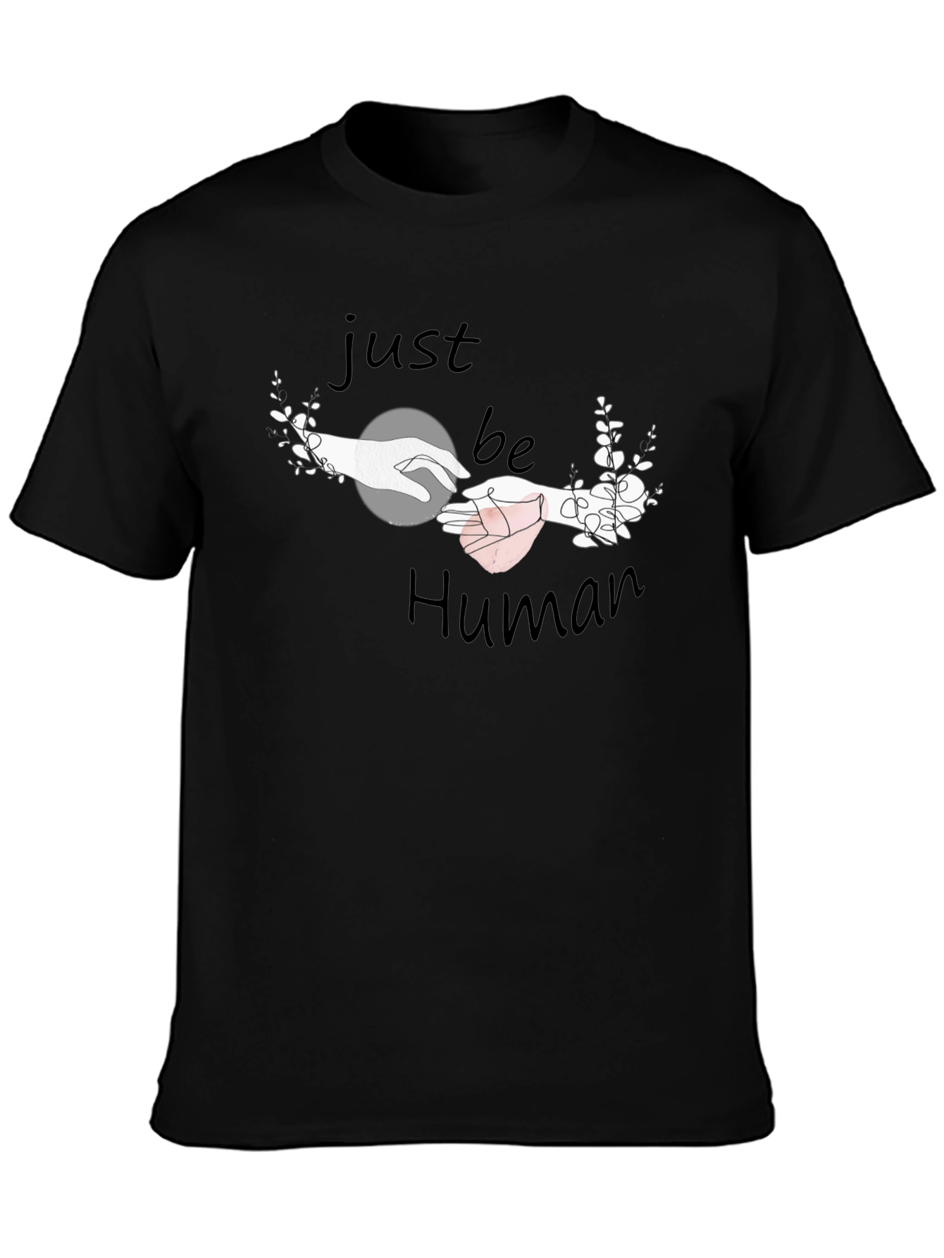 Just Be Human Graphic T-Shirt - Stylish Comfort