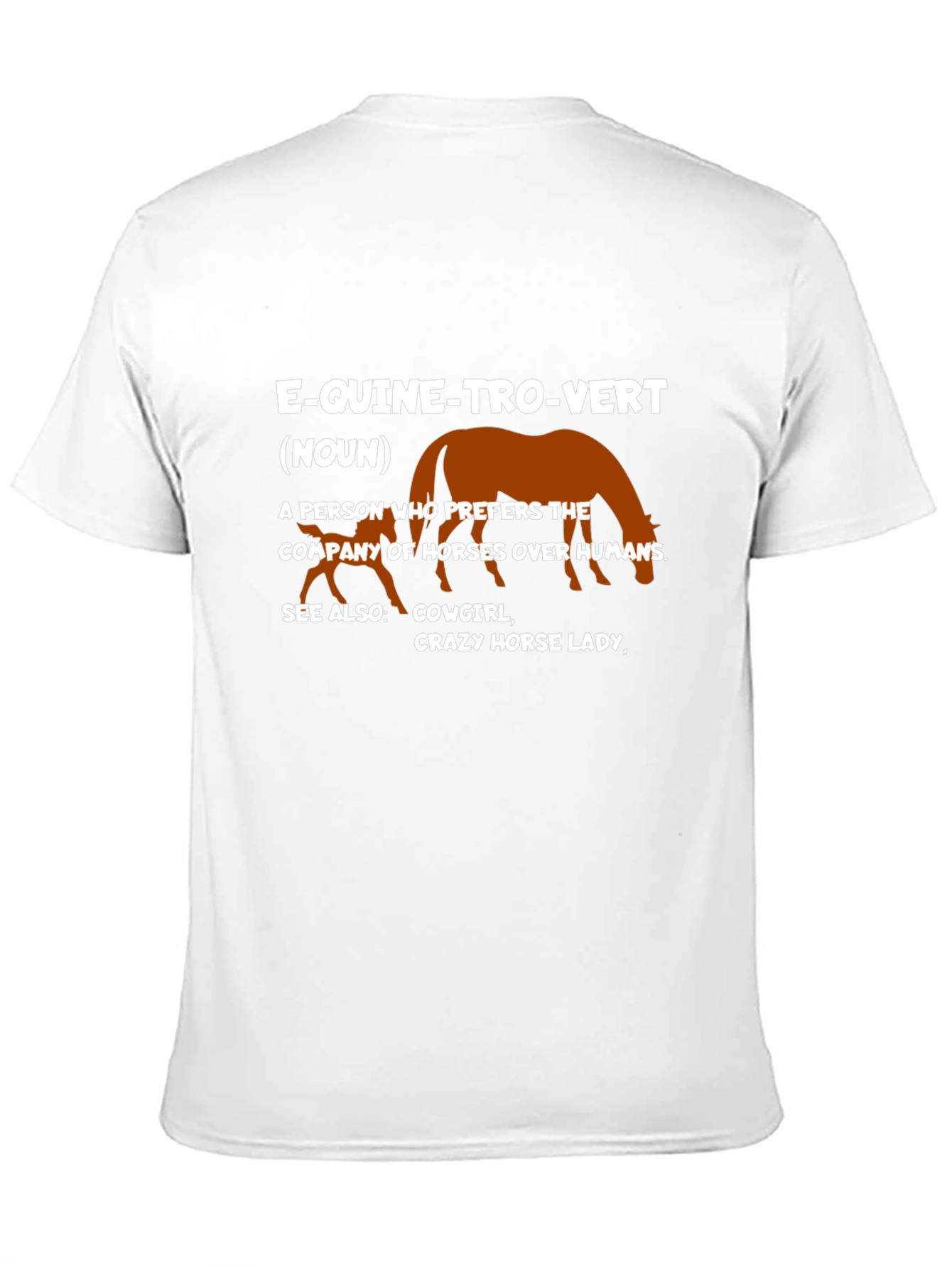 Equine-tro-vert T-Shirt: Horse Lovers Definition Tee