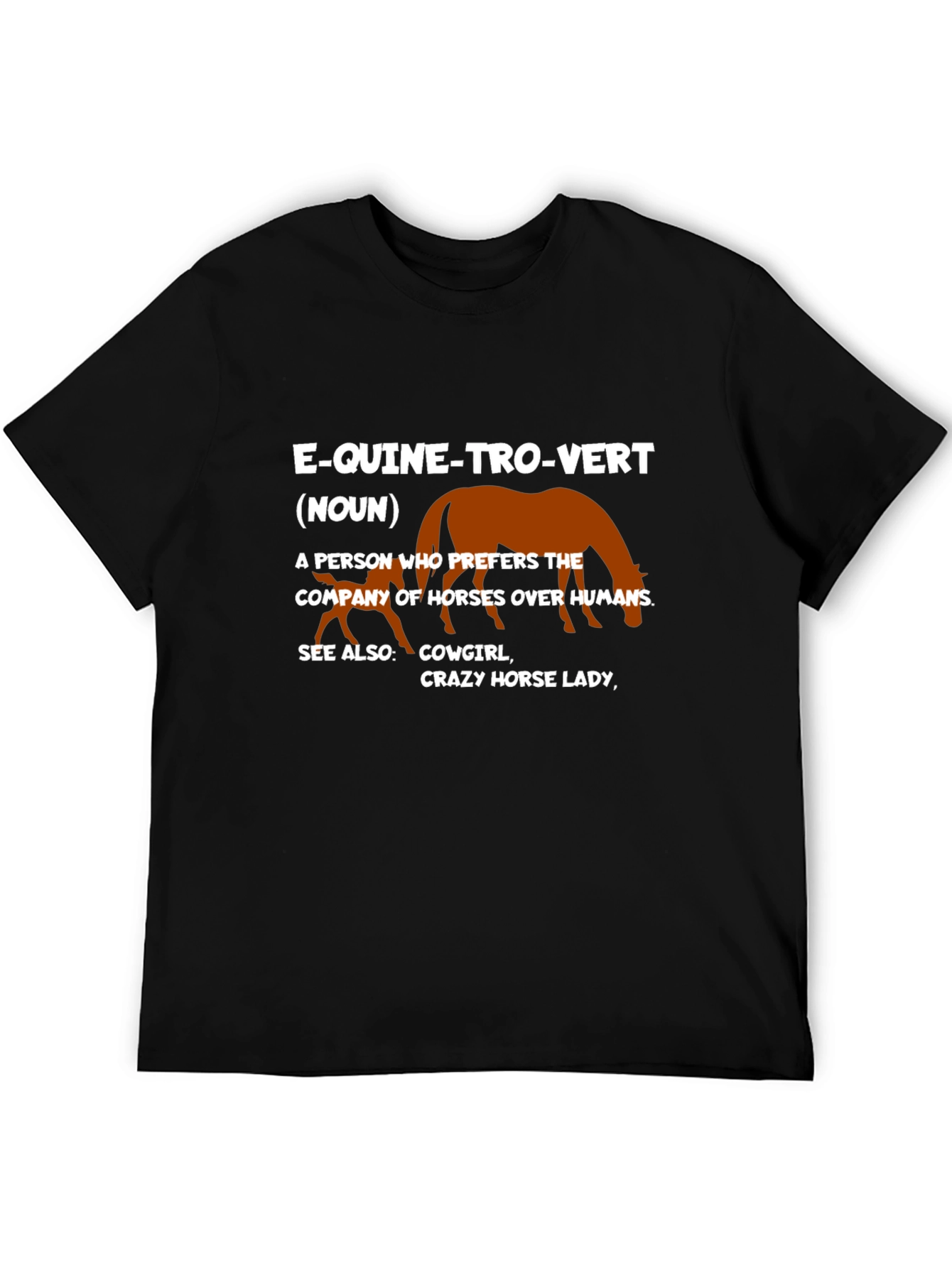 Equine-tro-vert T-Shirt: Horse Lovers Definition Tee