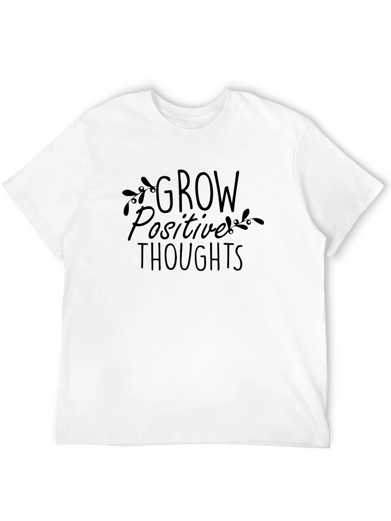Grow Positive Thoughts T-Shirt - Black