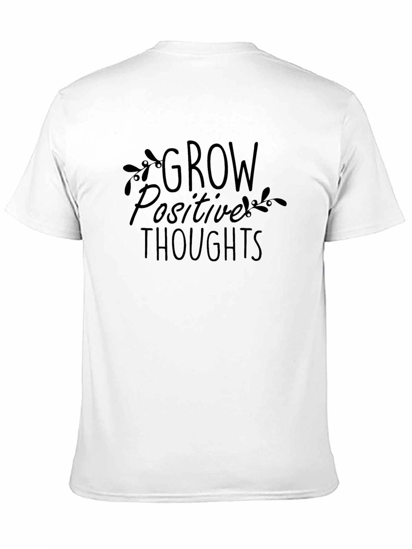 Grow Positive Thoughts T-Shirt - Black