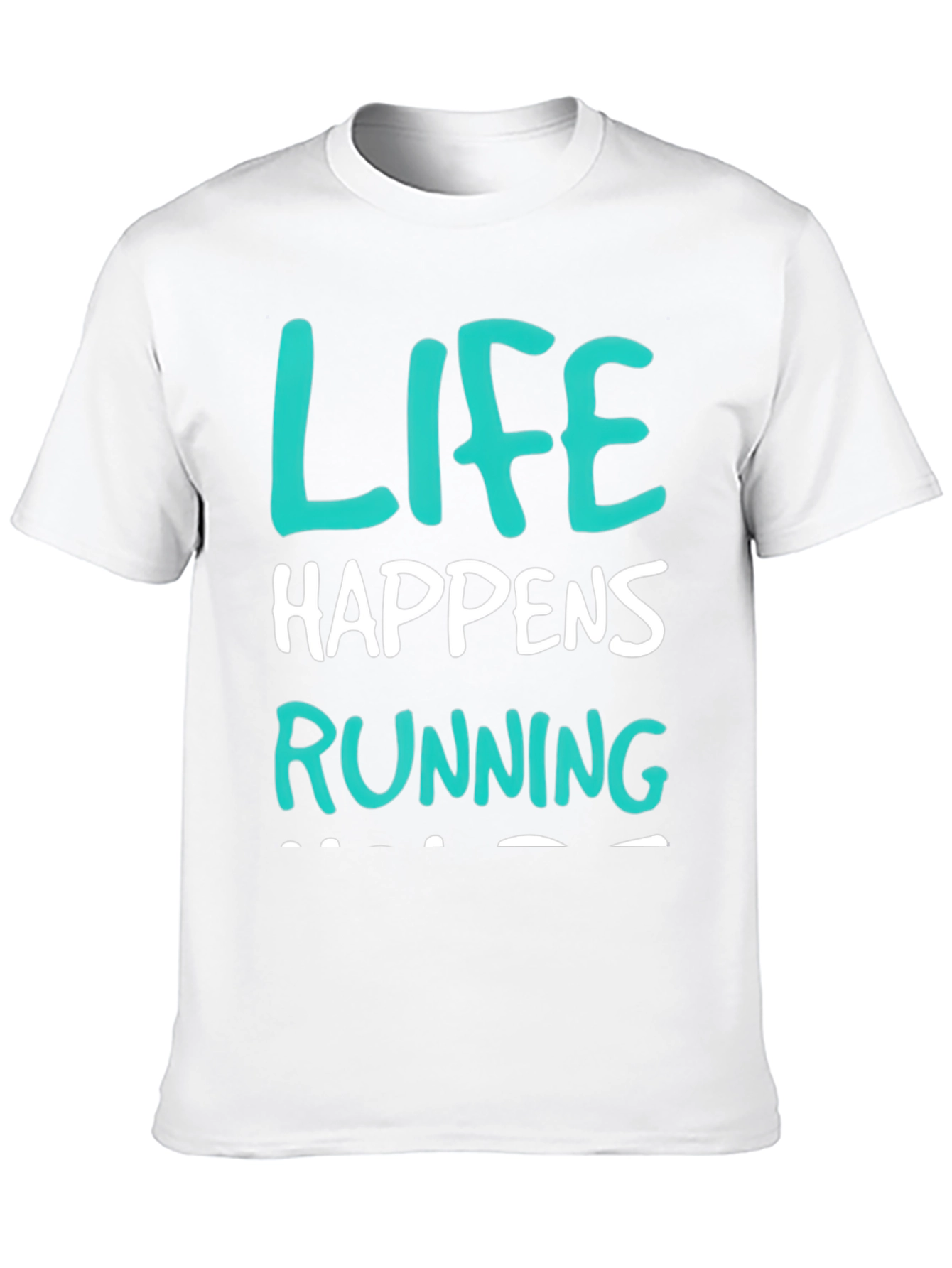 Life Happens Running T-Shirt