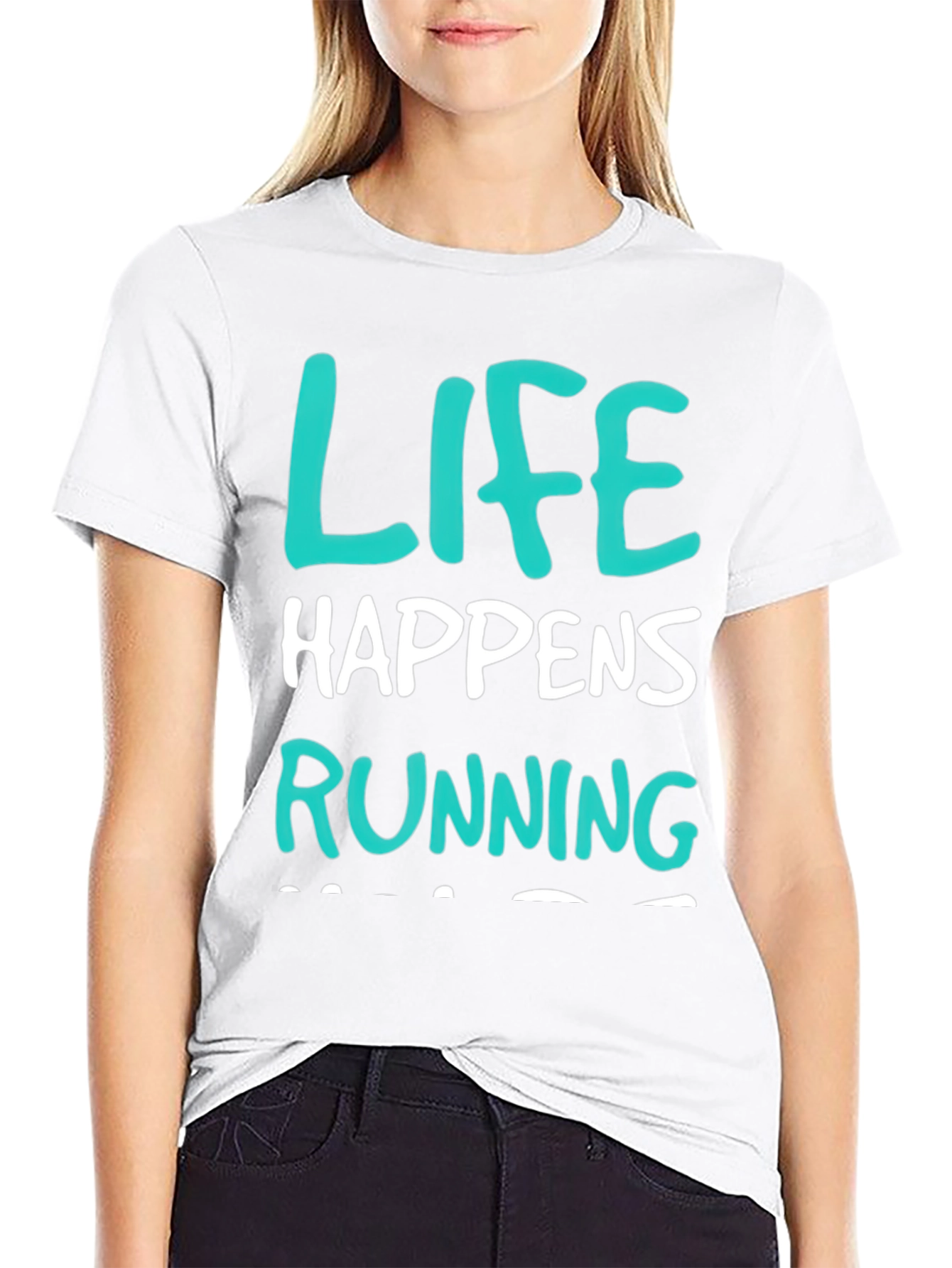 Life Happens Running T-Shirt