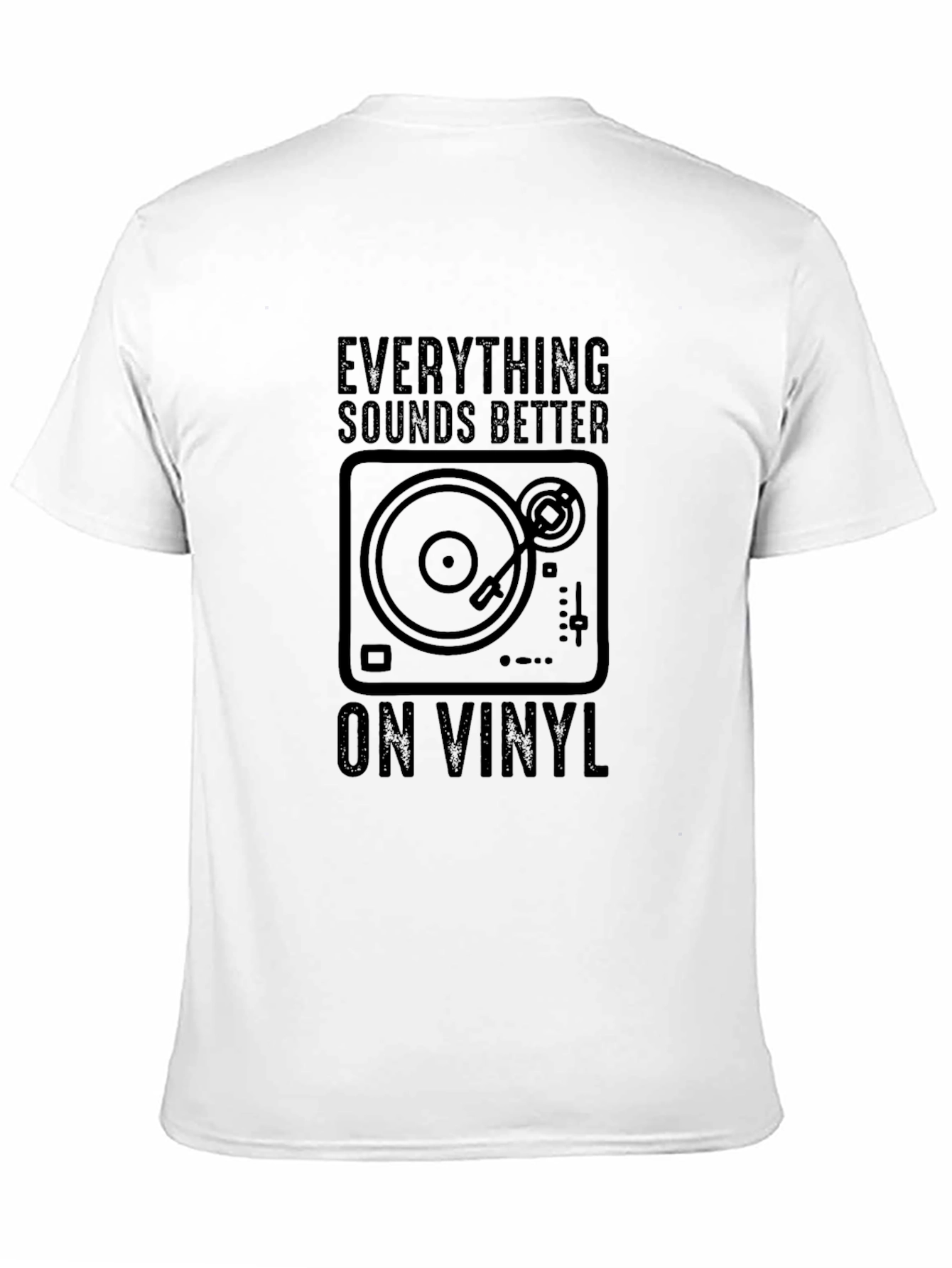 Everything Sounds Better on Vinyl T-Shirt