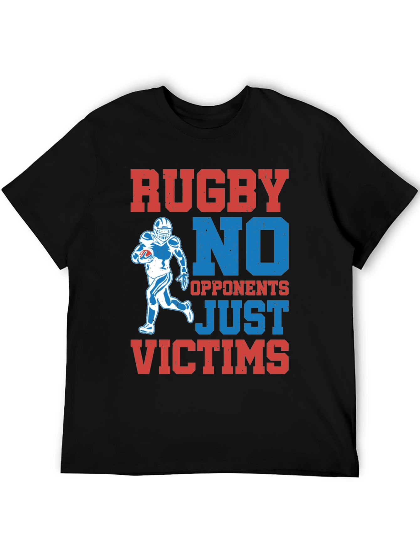 Rugby No Opponents Just Victims Graphic T-Shirt