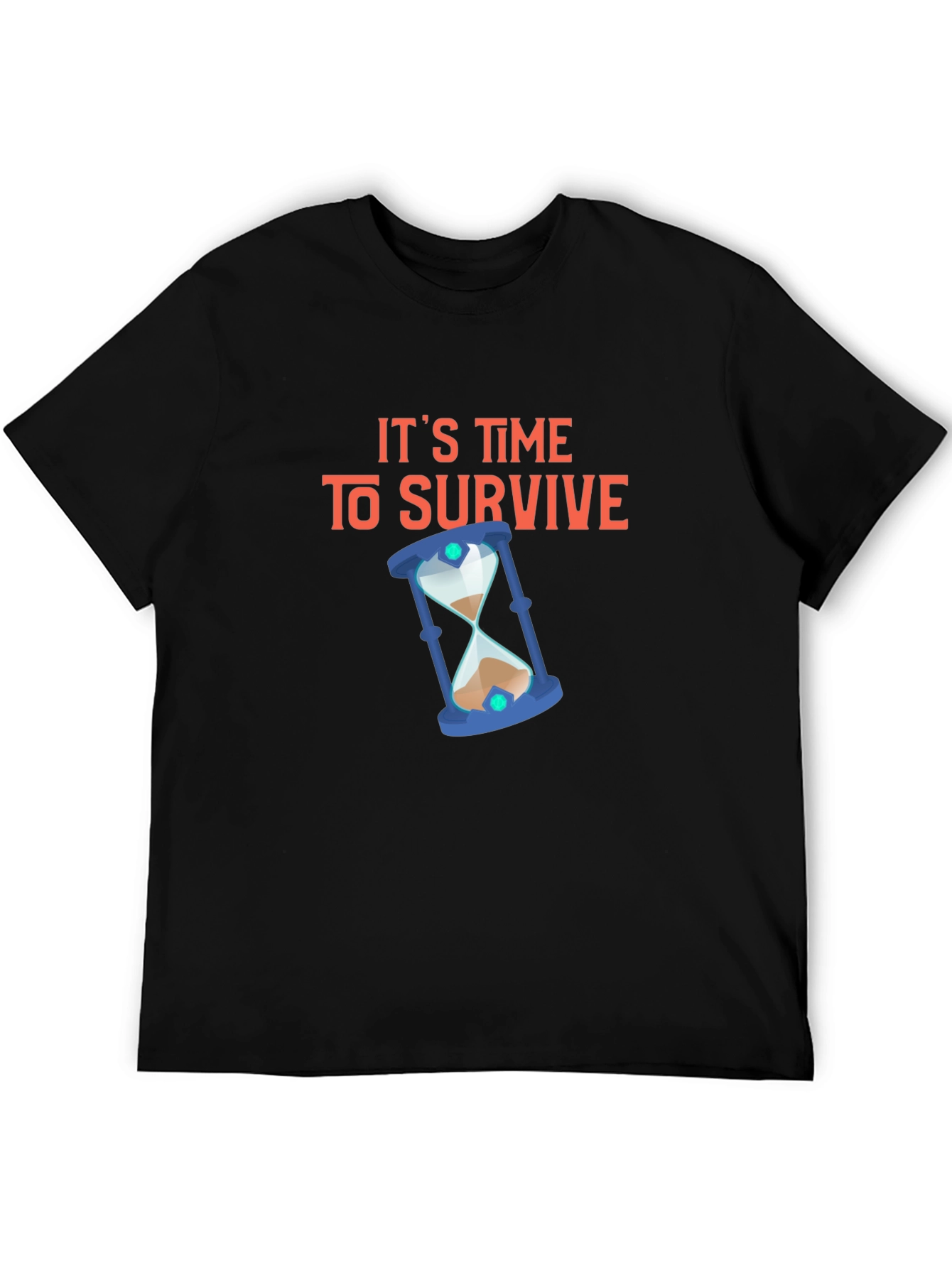 Its Time To Survive - Graphic T-Shirt