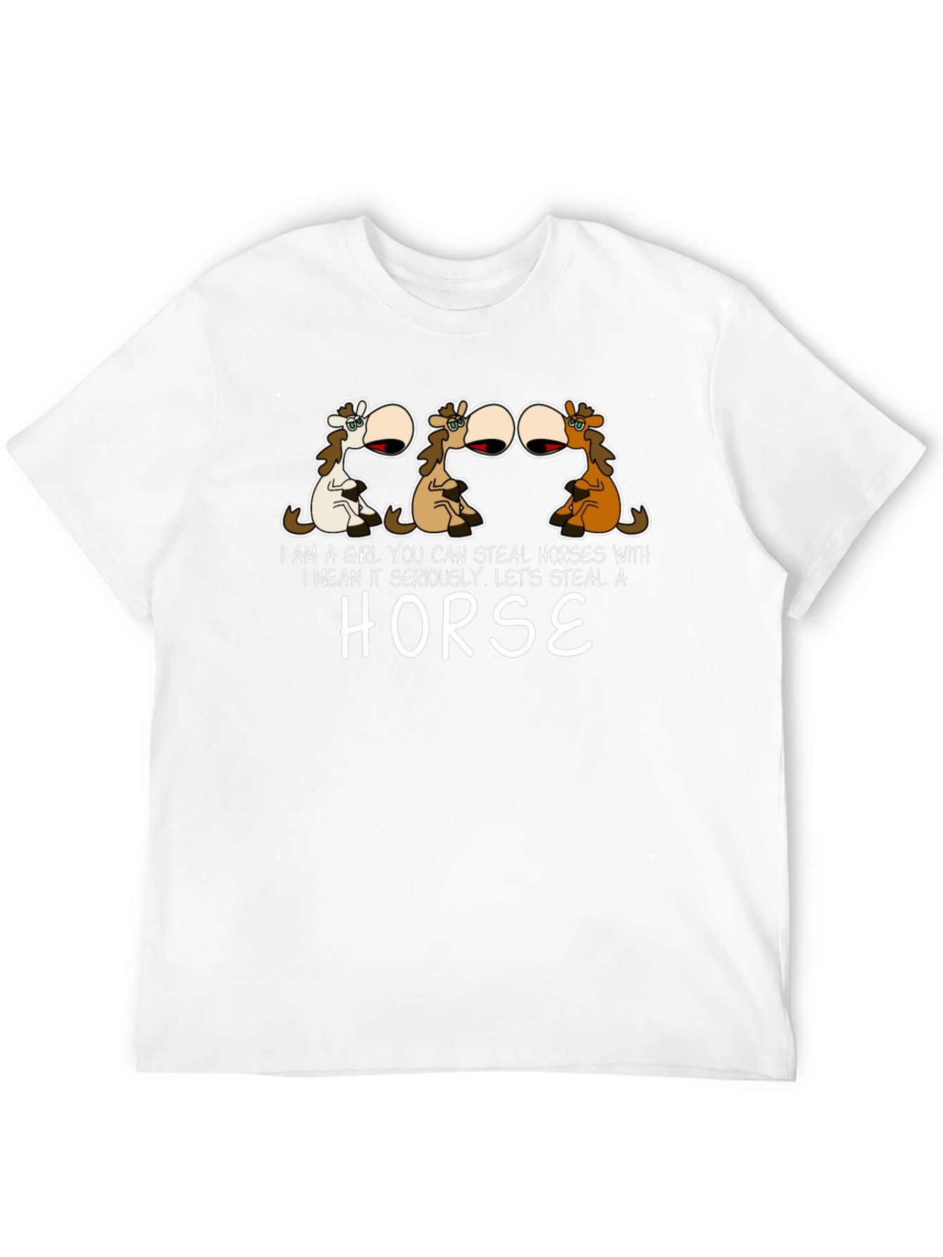 Steal Horses T-Shirt - Humorous Graphic Tee