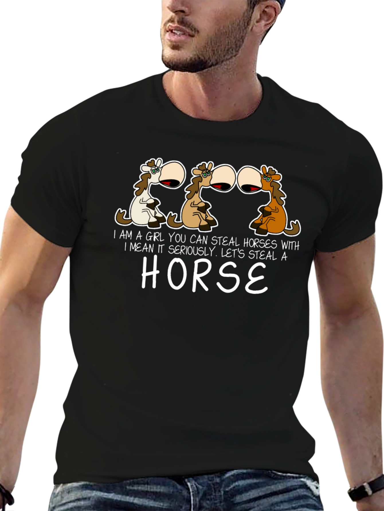 Steal Horses T-Shirt - Humorous Graphic Tee