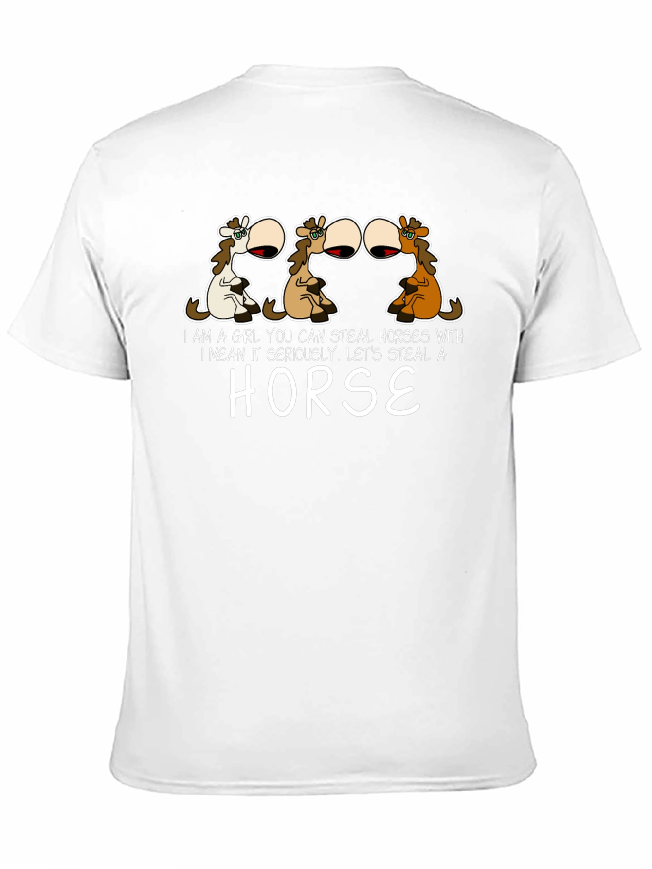 Steal Horses T-Shirt - Humorous Graphic Tee