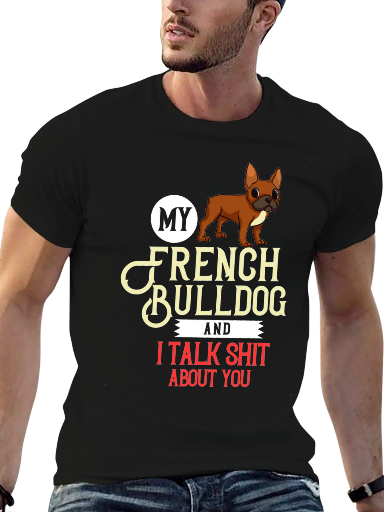 My French Bulldog T-Shirt Dog Lover Tee