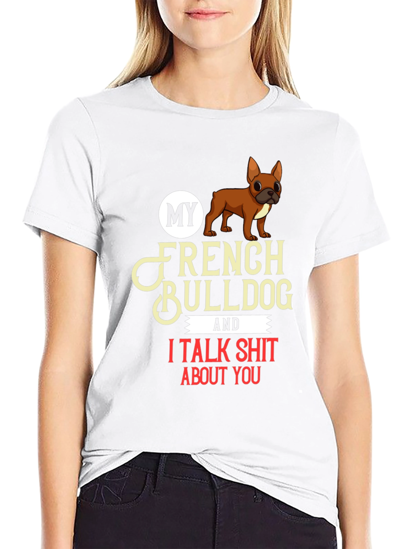 My French Bulldog T-Shirt Dog Lover Tee