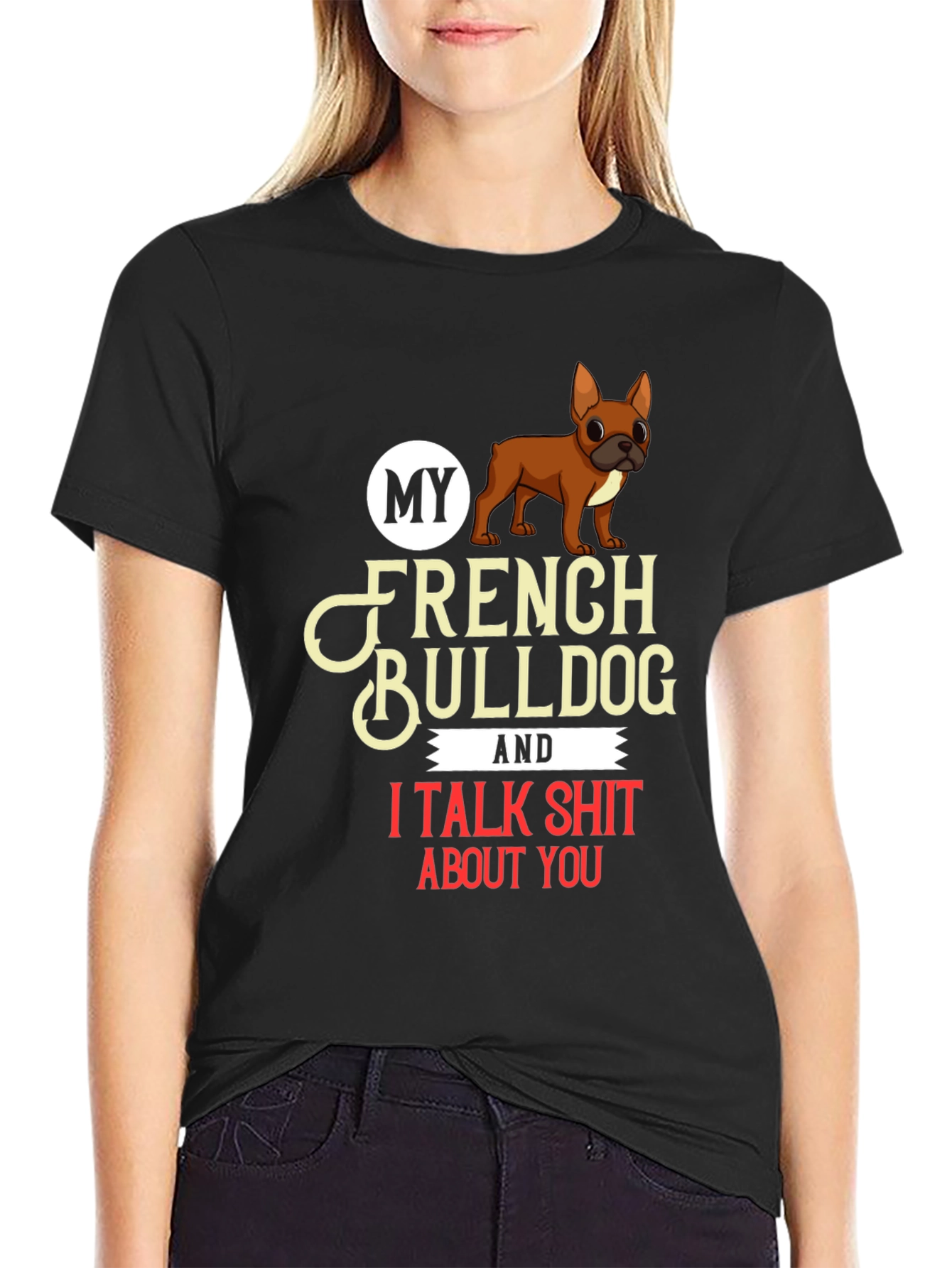 My French Bulldog T-Shirt Dog Lover Tee