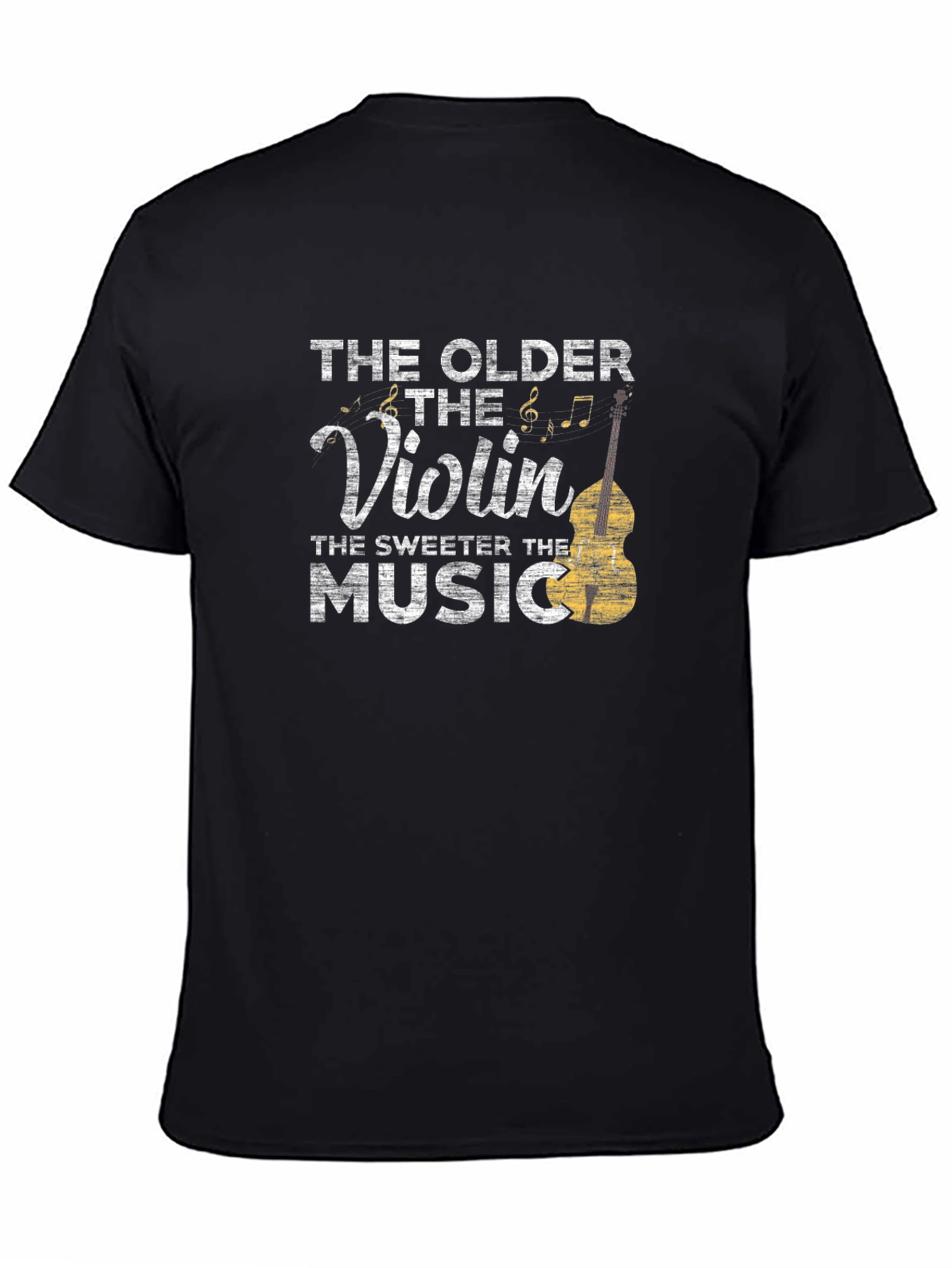 The Older The Violin Sweeter The Music T-Shirt