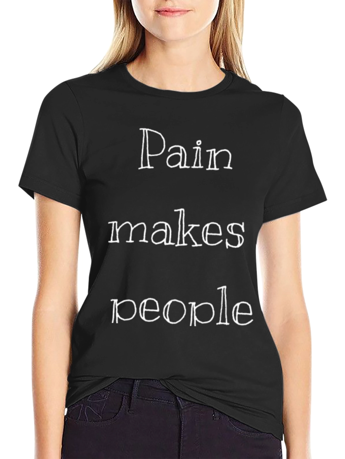Pain Makes People T-Shirt - Motivational Graphic Tee