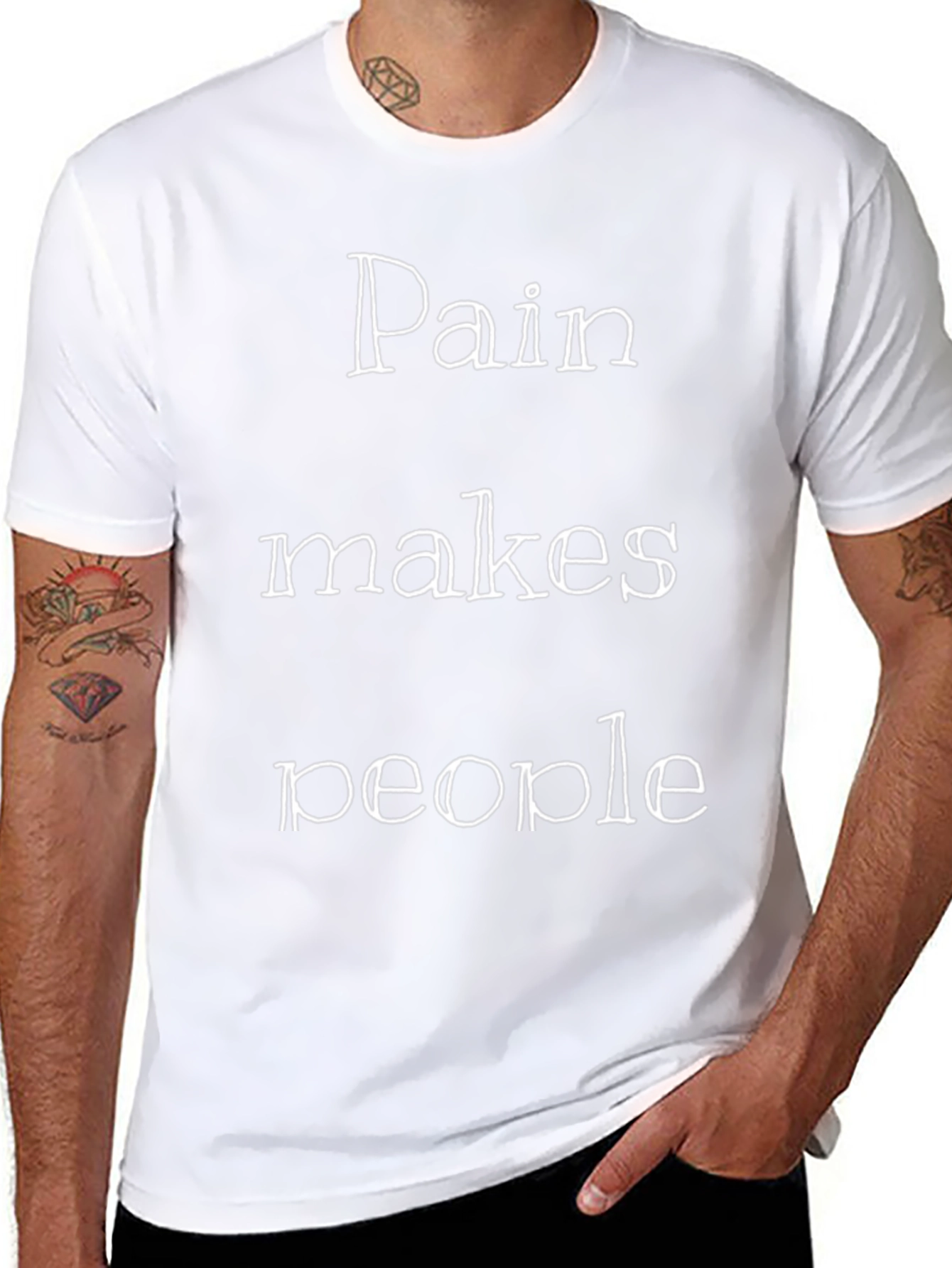 Pain Makes People T-Shirt - Motivational Graphic Tee