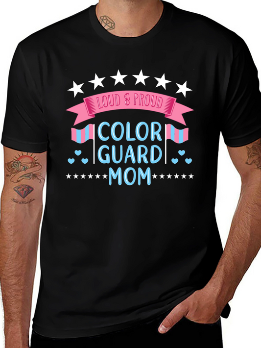 Loud & Proud Color Guard Mom Graphic Tee