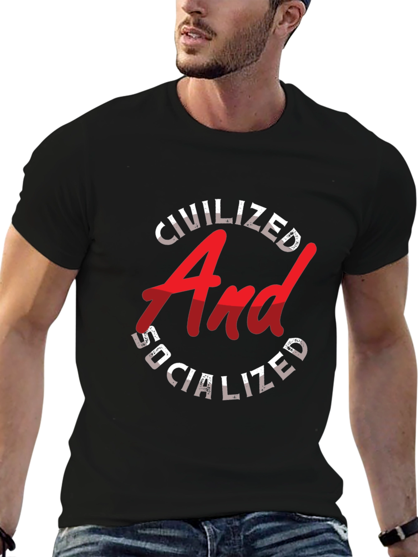 Civilized and Socialized Graphic T-Shirt