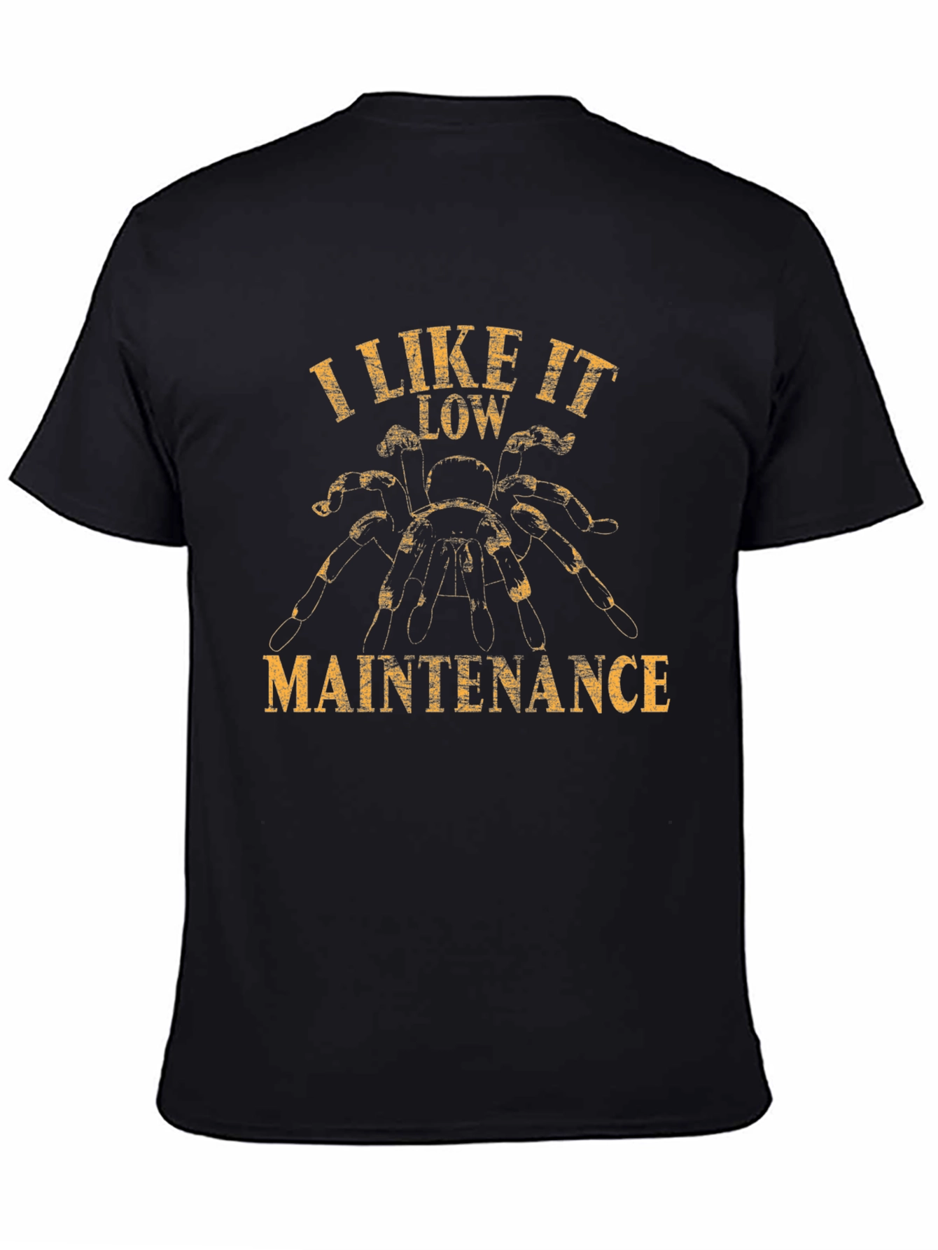 I Like It Low Maintenance Tarantula Graphic T-Shirt
