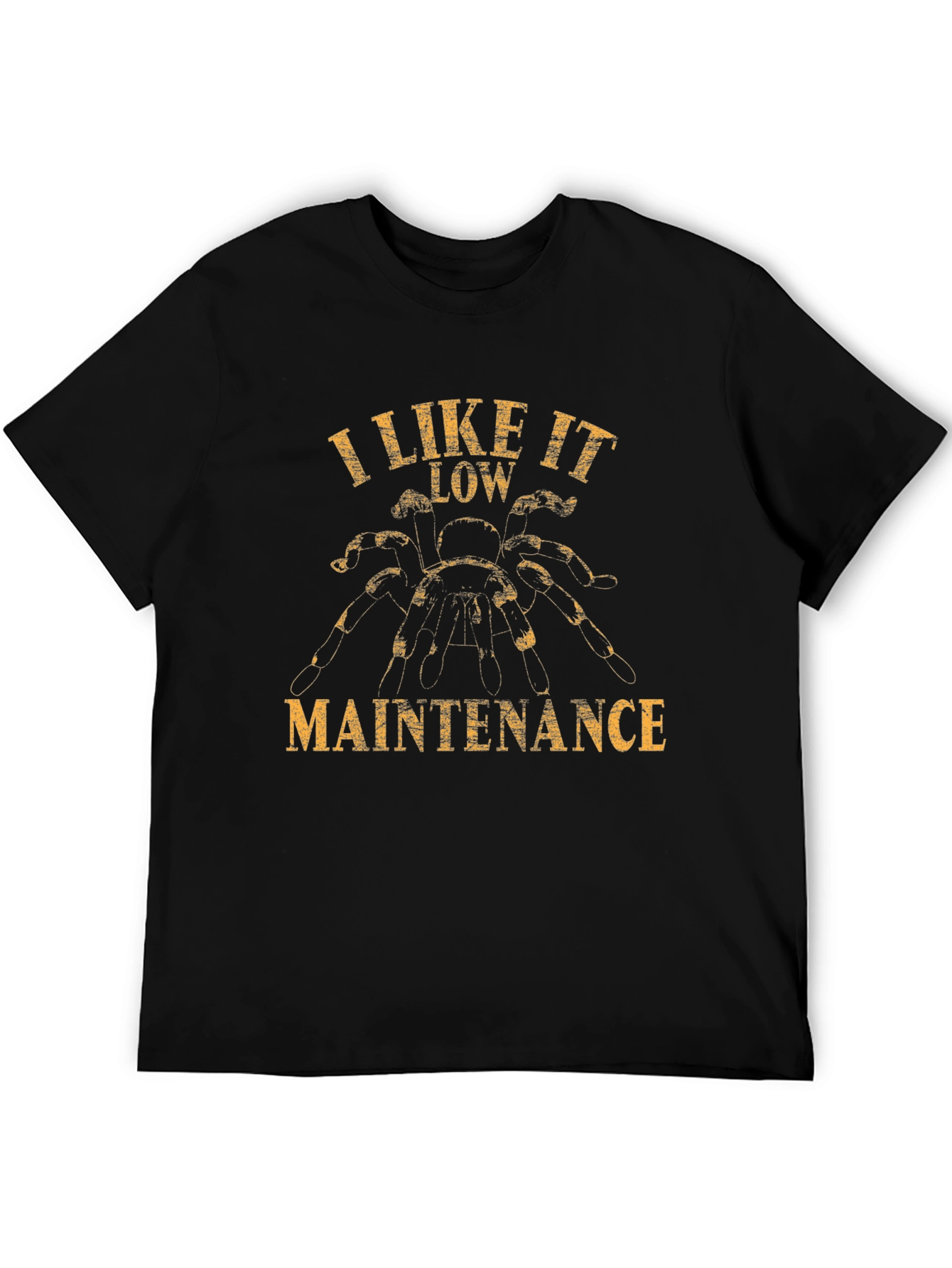 I Like It Low Maintenance Tarantula Graphic T-Shirt