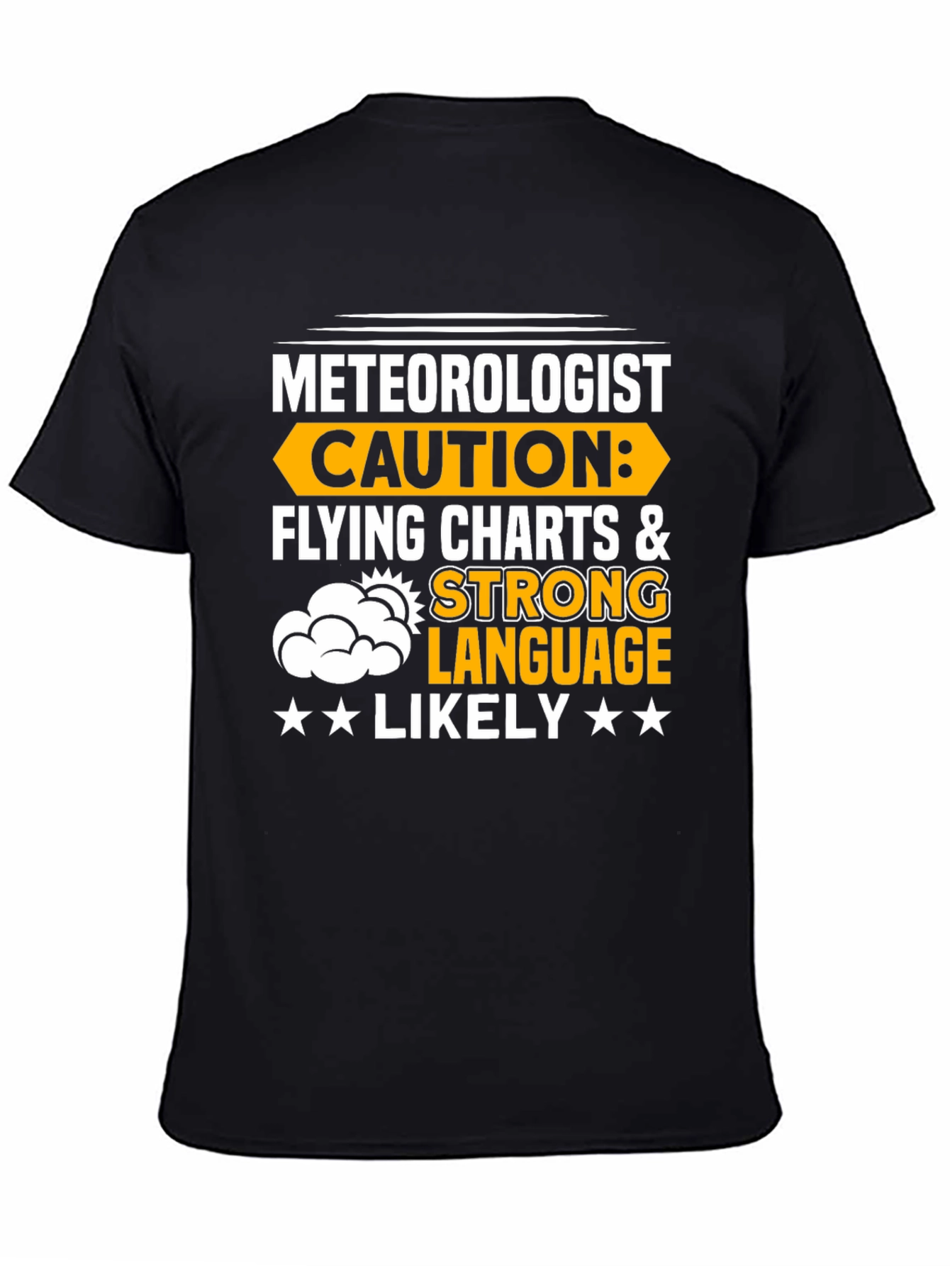 Meteorologist Caution T-Shirt Flying Charts & Strong Language