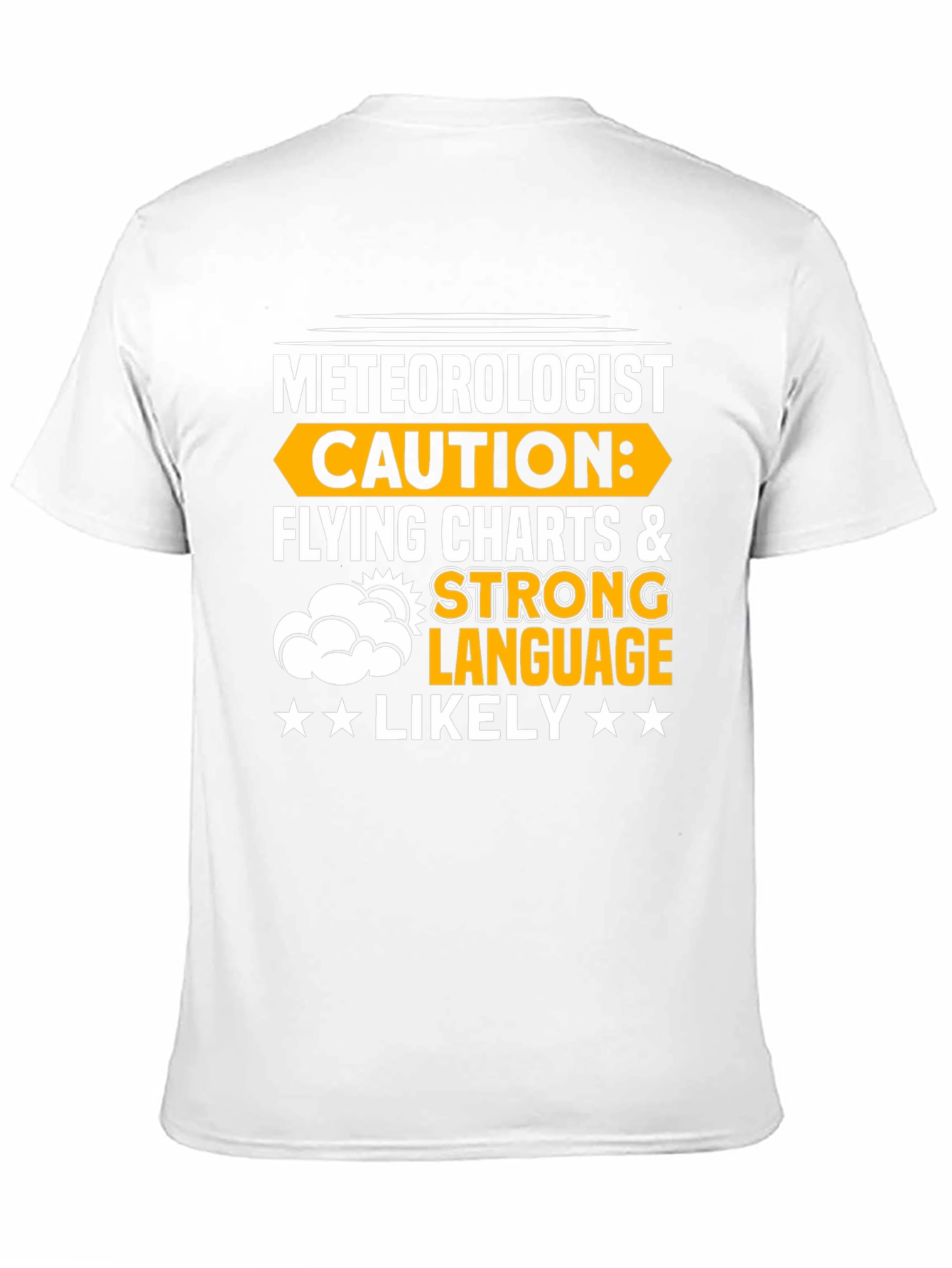 Meteorologist Caution T-Shirt Flying Charts & Strong Language