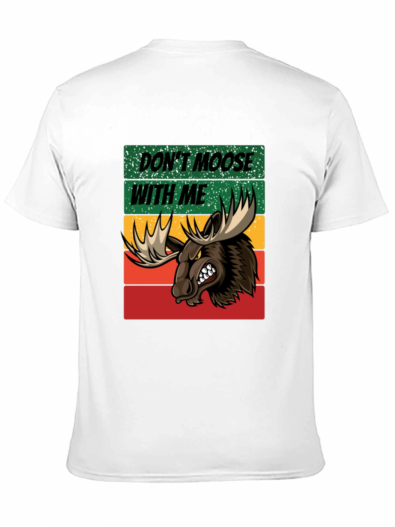 Dont Moose with Me Graphic Tee