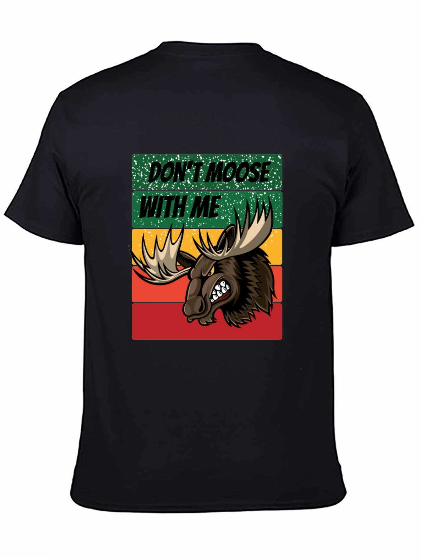 Dont Moose with Me Graphic Tee