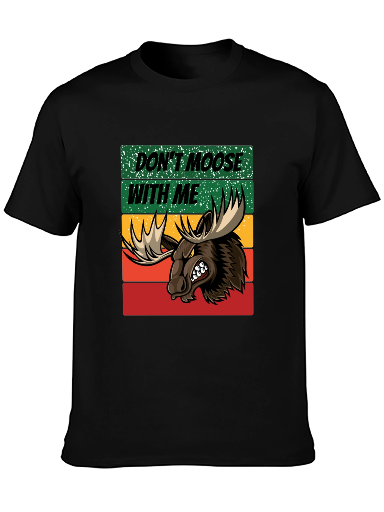 Dont Moose with Me Graphic Tee